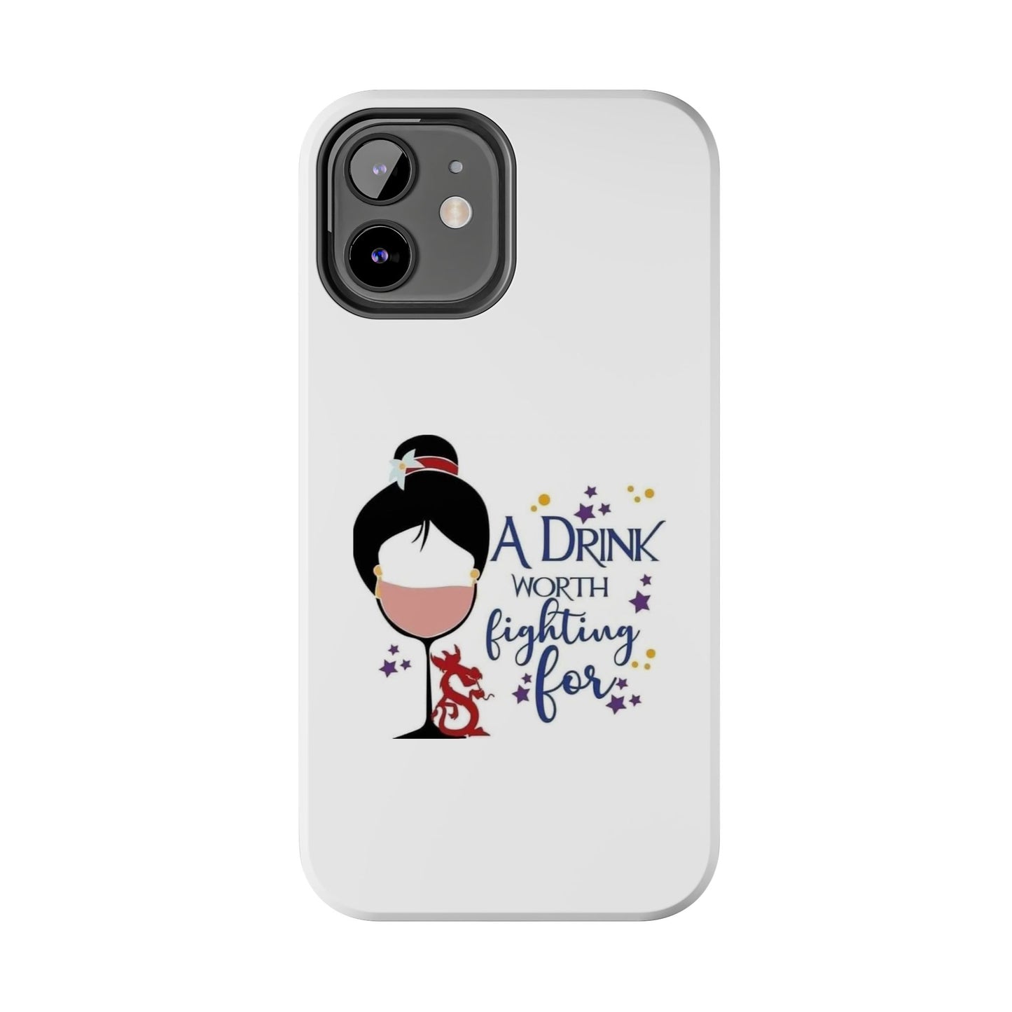 A Drink Worth Fighting For - Tough iPhone Cases - Choose your Size