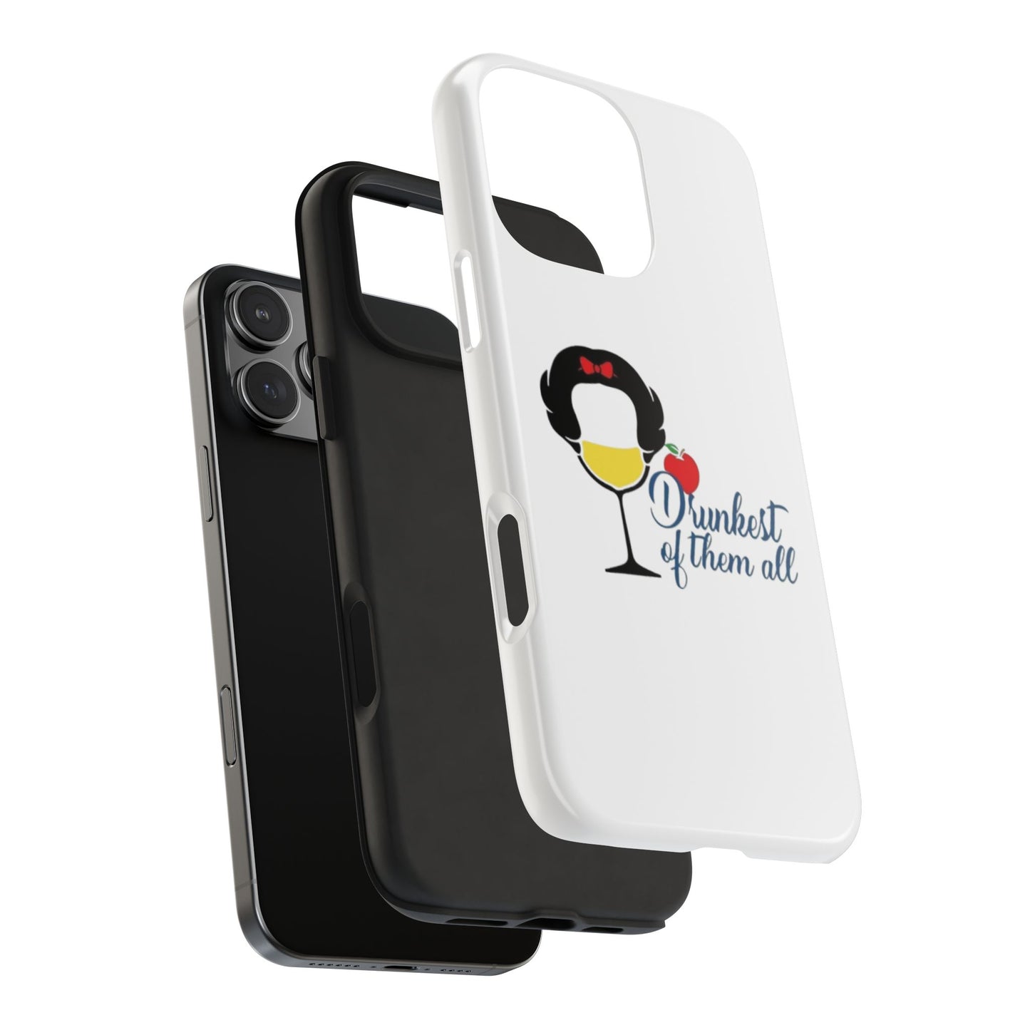 Drunkest of Them All - Tough iPhone Cases - Choose your Size