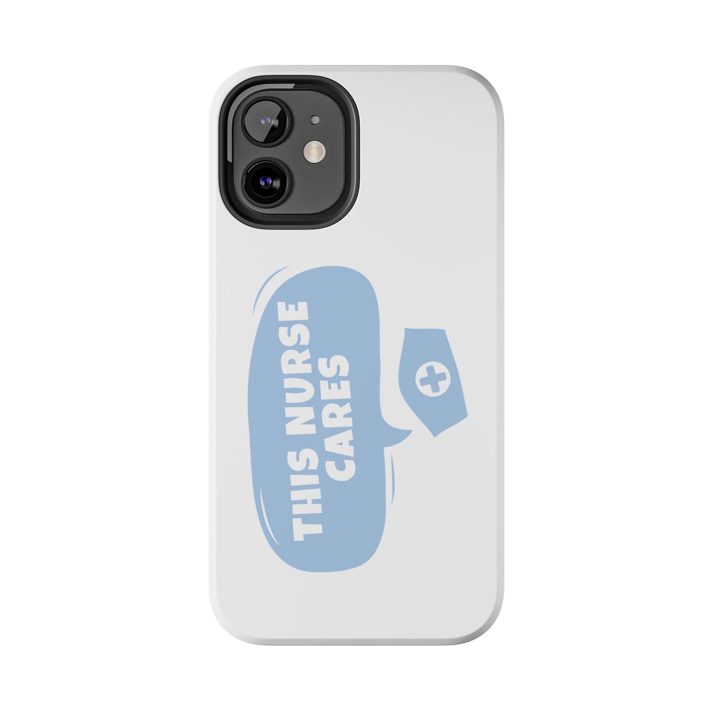 This Nurse Cares - Tough iPhone Cases - Choose your Size