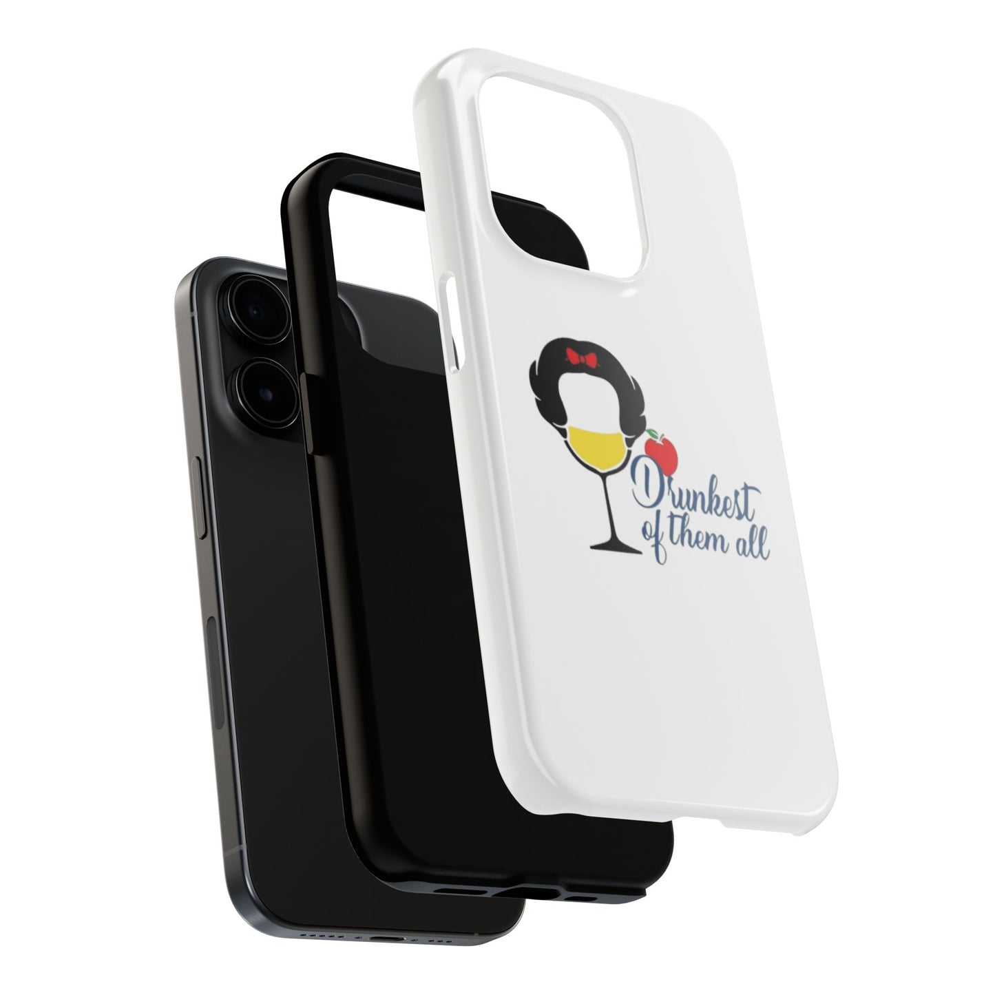 Drunkest of Them All - Tough iPhone Cases - Choose your Size