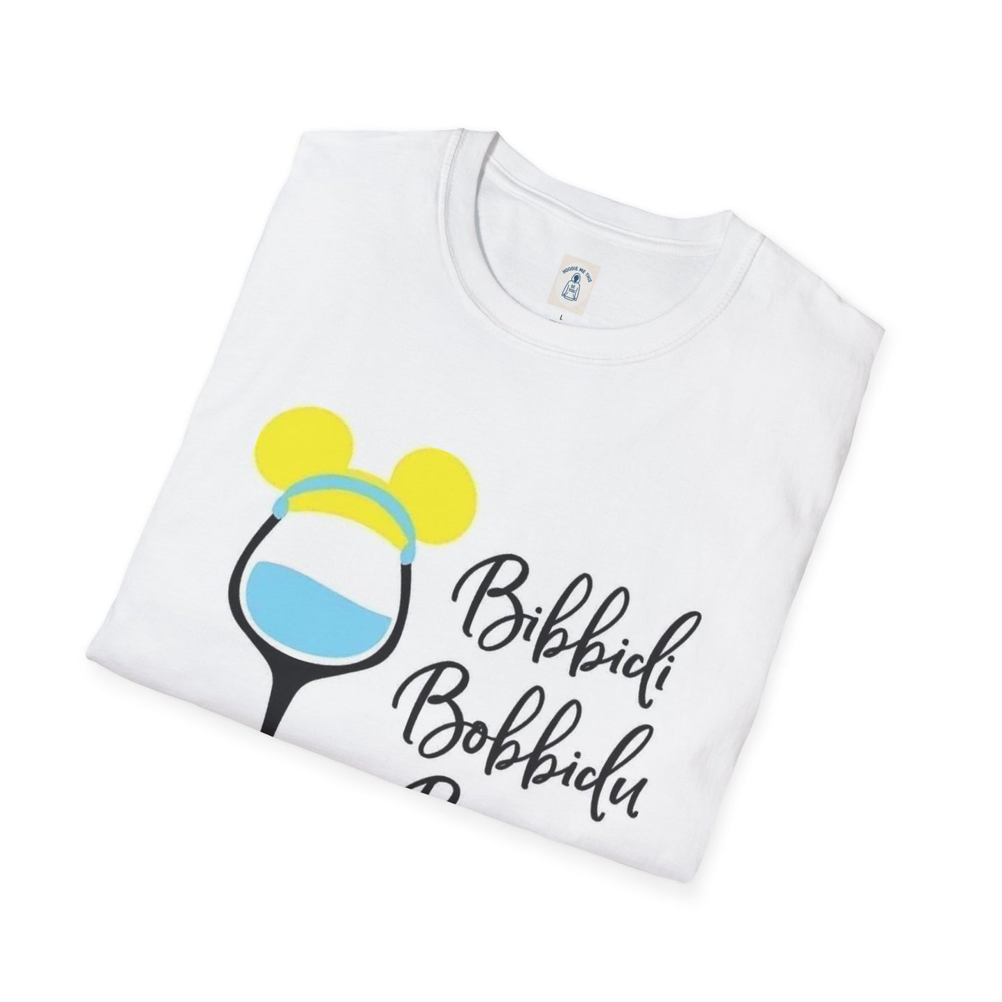Bibiddi Bobiddi Booze - Unisex Softstyle T-Shirt