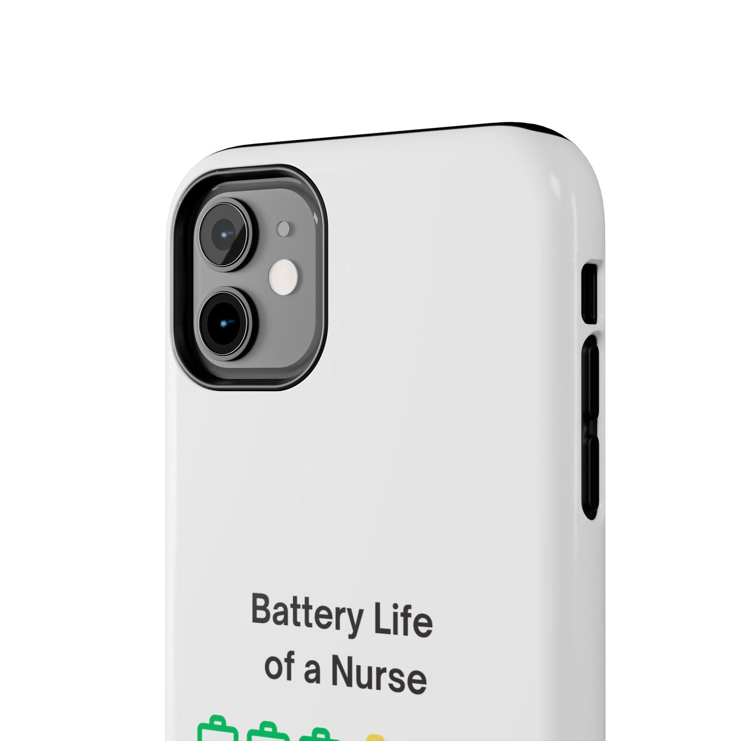 Battery Life of a Nurse - Tough iPhone Cases - Choose your Size