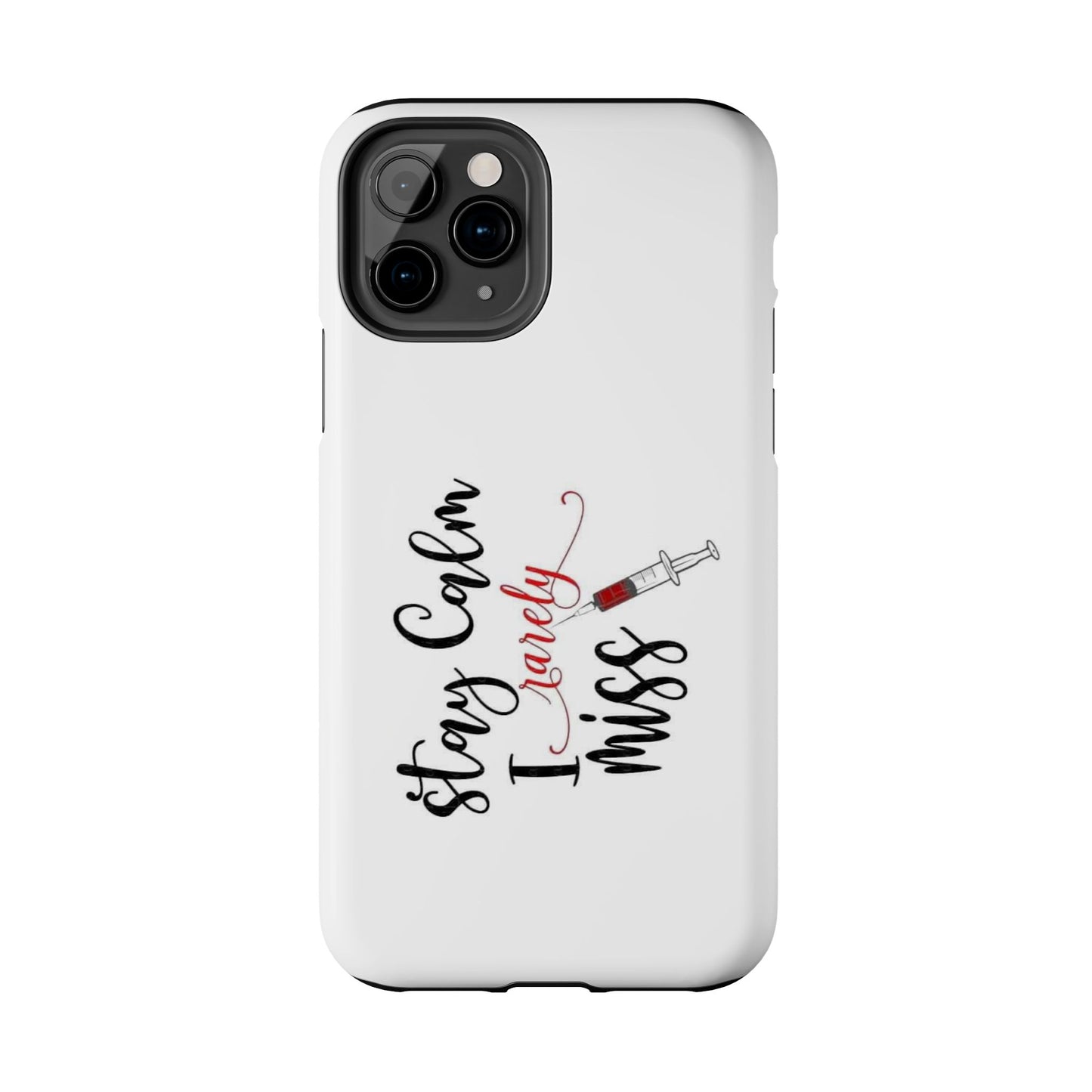 Stay Calm I Rarely Miss - Tough iPhone Cases - Choose your Size