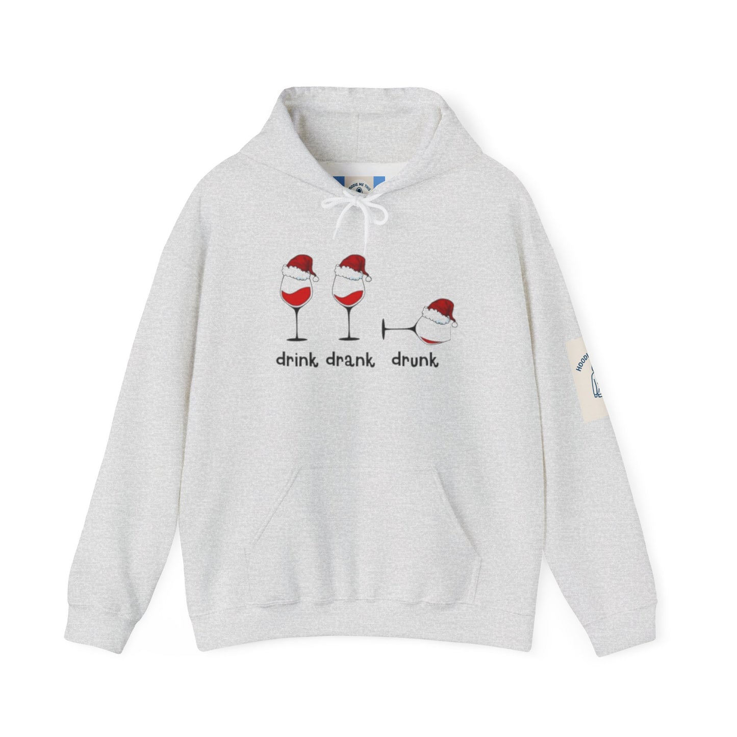 drink, drank, drunk Hoodie- Unisex Heavy Blend™ Hooded Sweatshirt