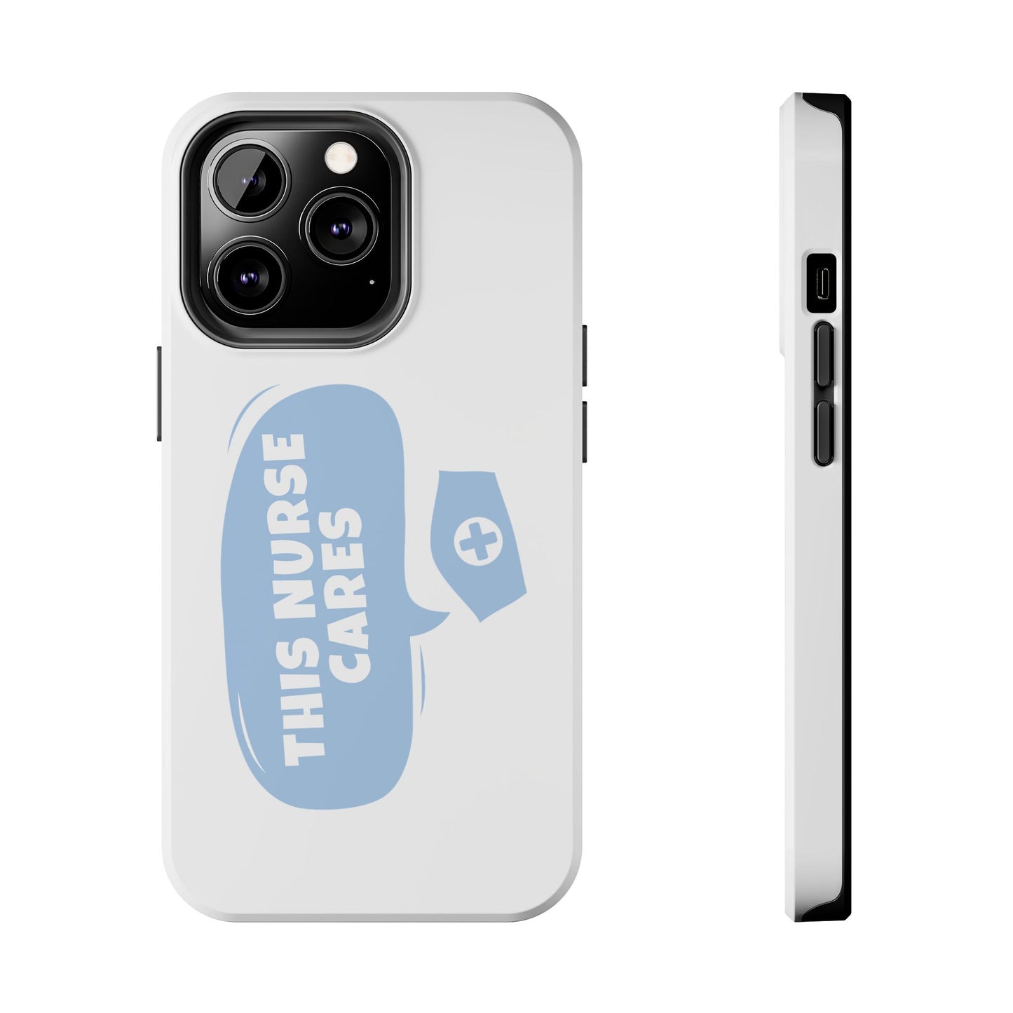 This Nurse Cares - Tough iPhone Cases - Choose your Size