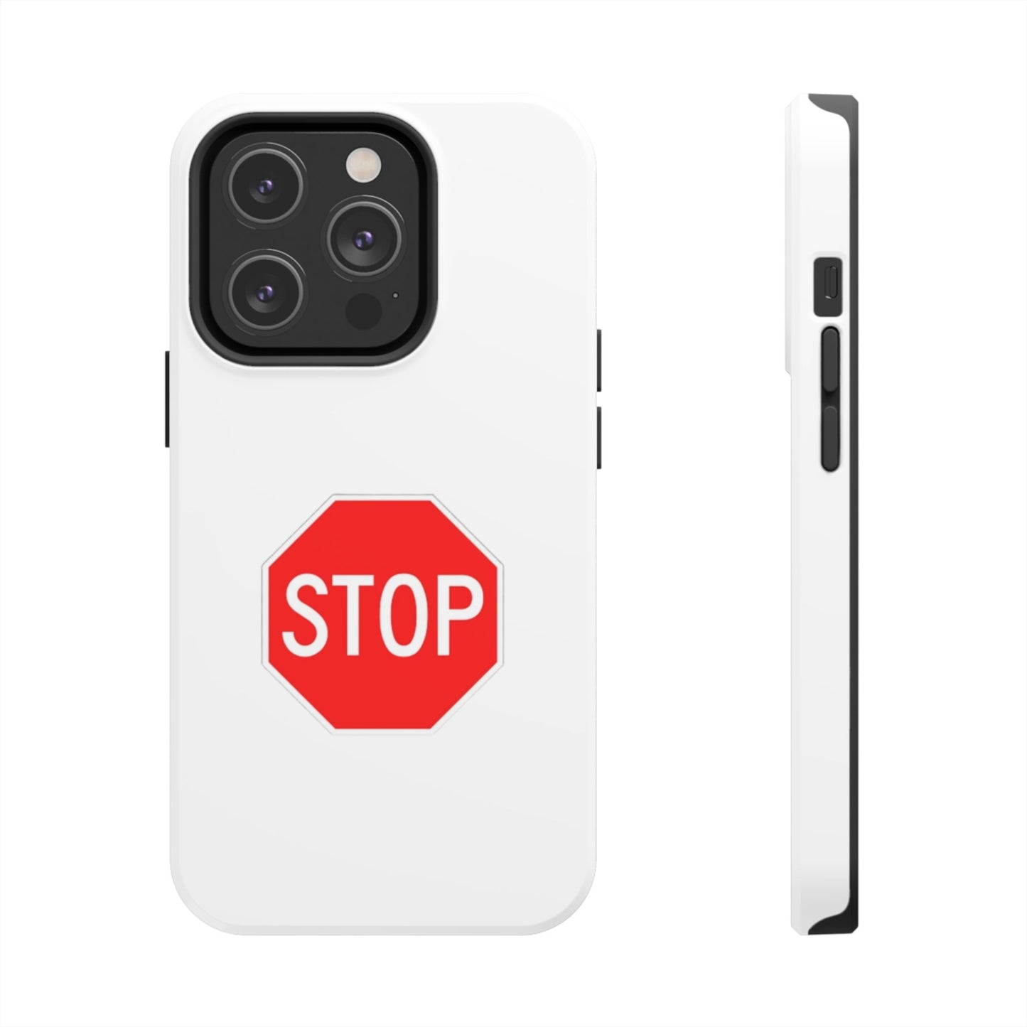 Stop Sign - Tough iPhone Cases - Choose your Size