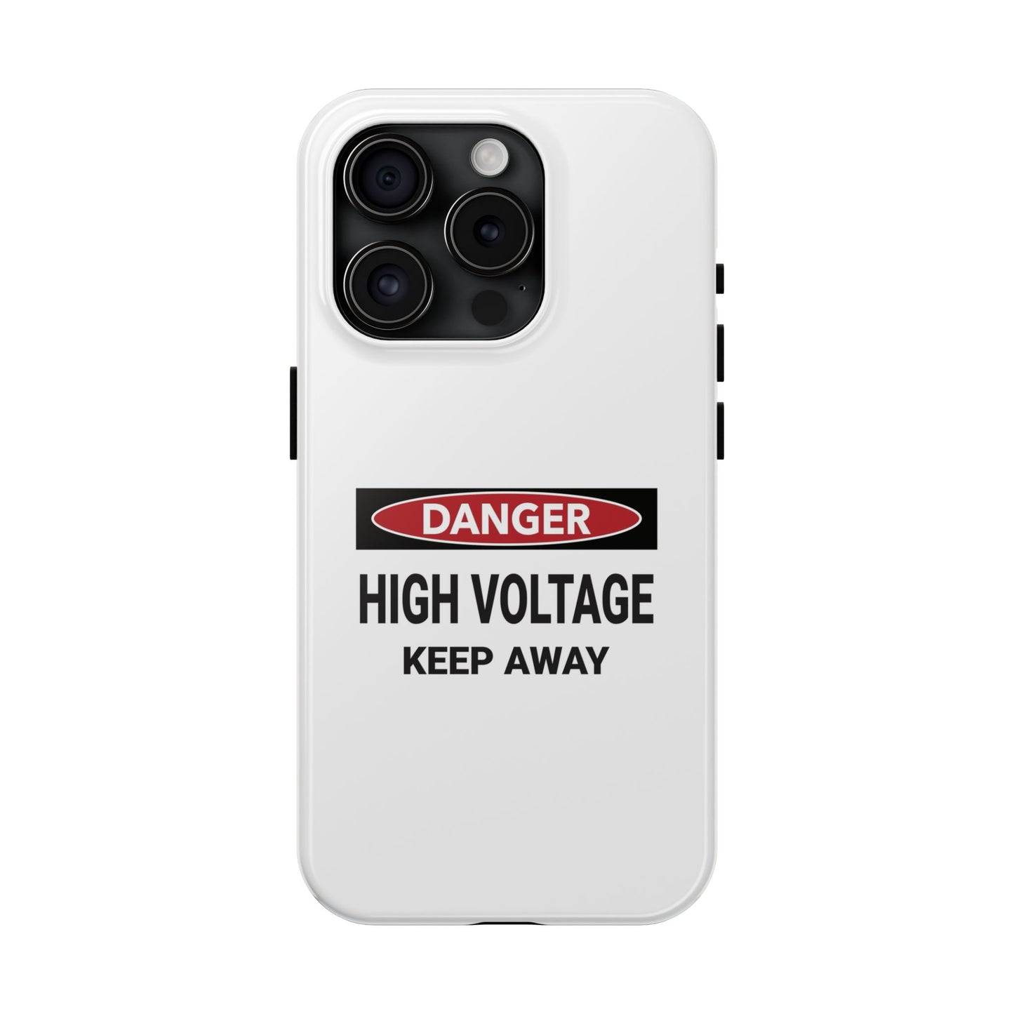 Danger High Voltage Keep Away - Tough iPhone Cases - Choose your Size