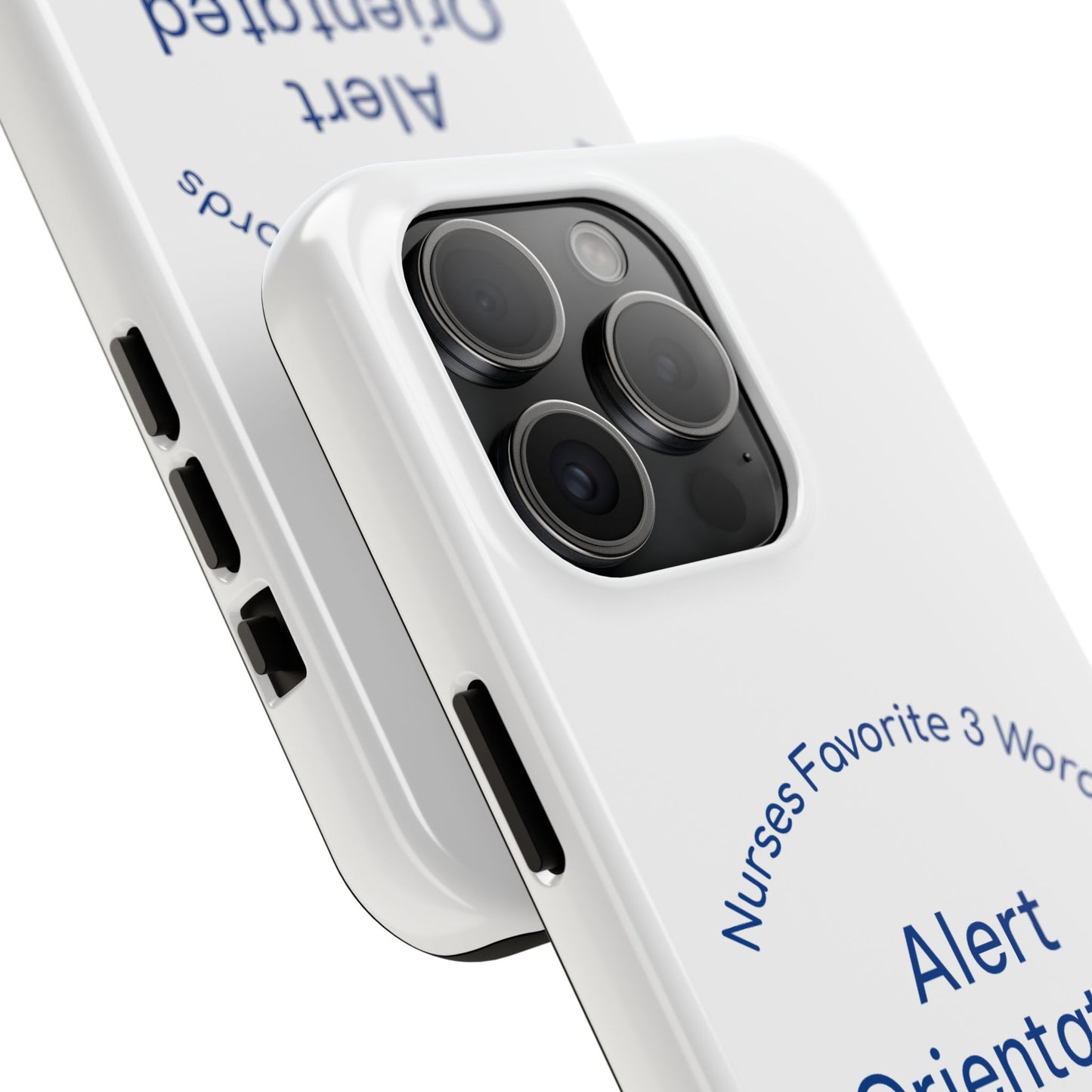 Nurses Favorite 3 Words Alert Oriented Ambulatory - Tough iPhone Cases - Choose your Size