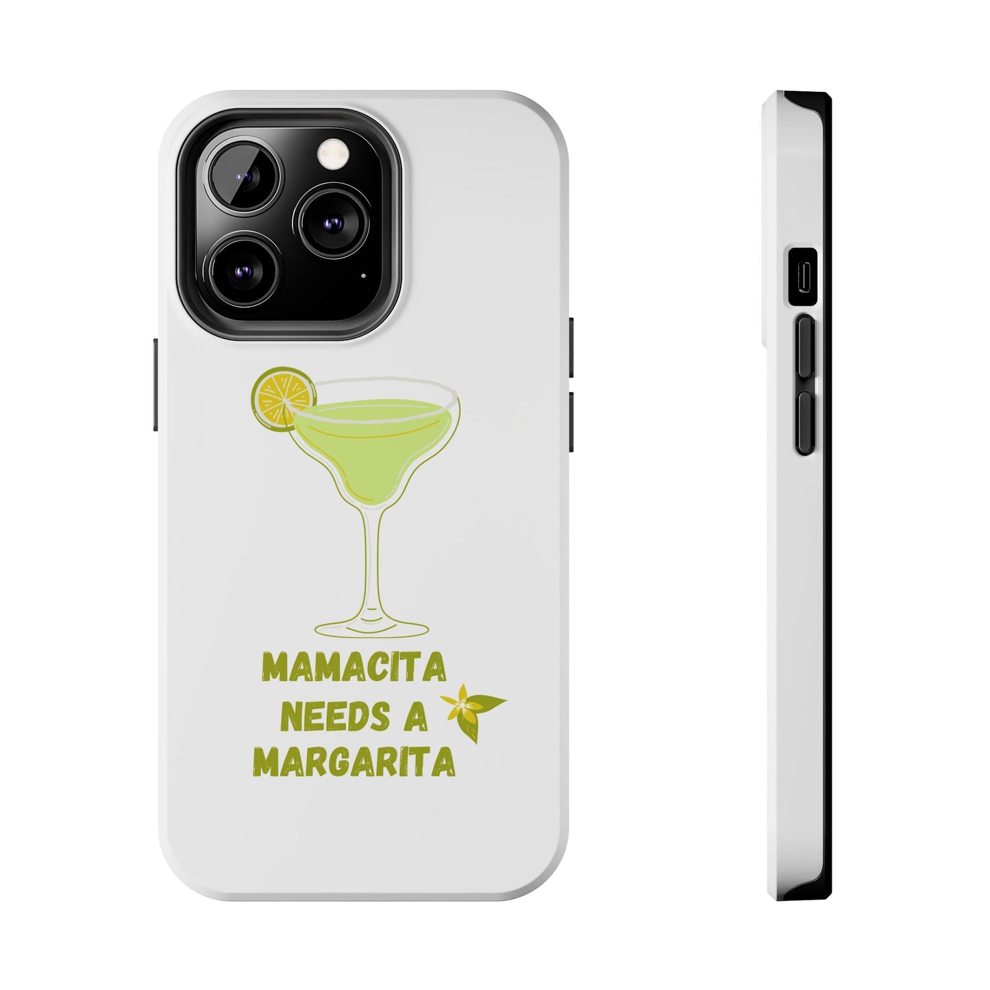 Mamacita Needs a Margarita - Tough iPhone Cases - Choose your Size