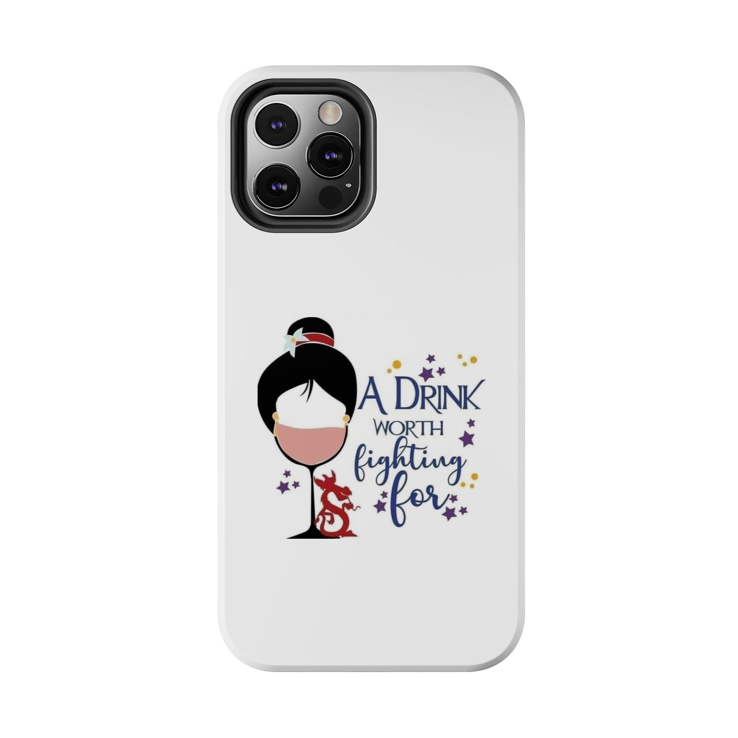 A Drink Worth Fighting For - Tough iPhone Cases - Choose your Size