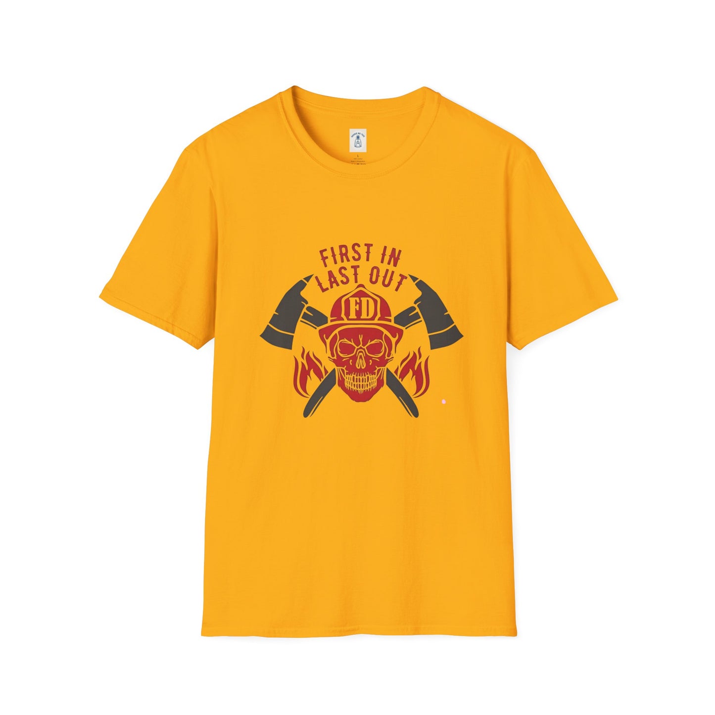 Firefighter First In Last Out - Unisex Softstyle T-Shirt