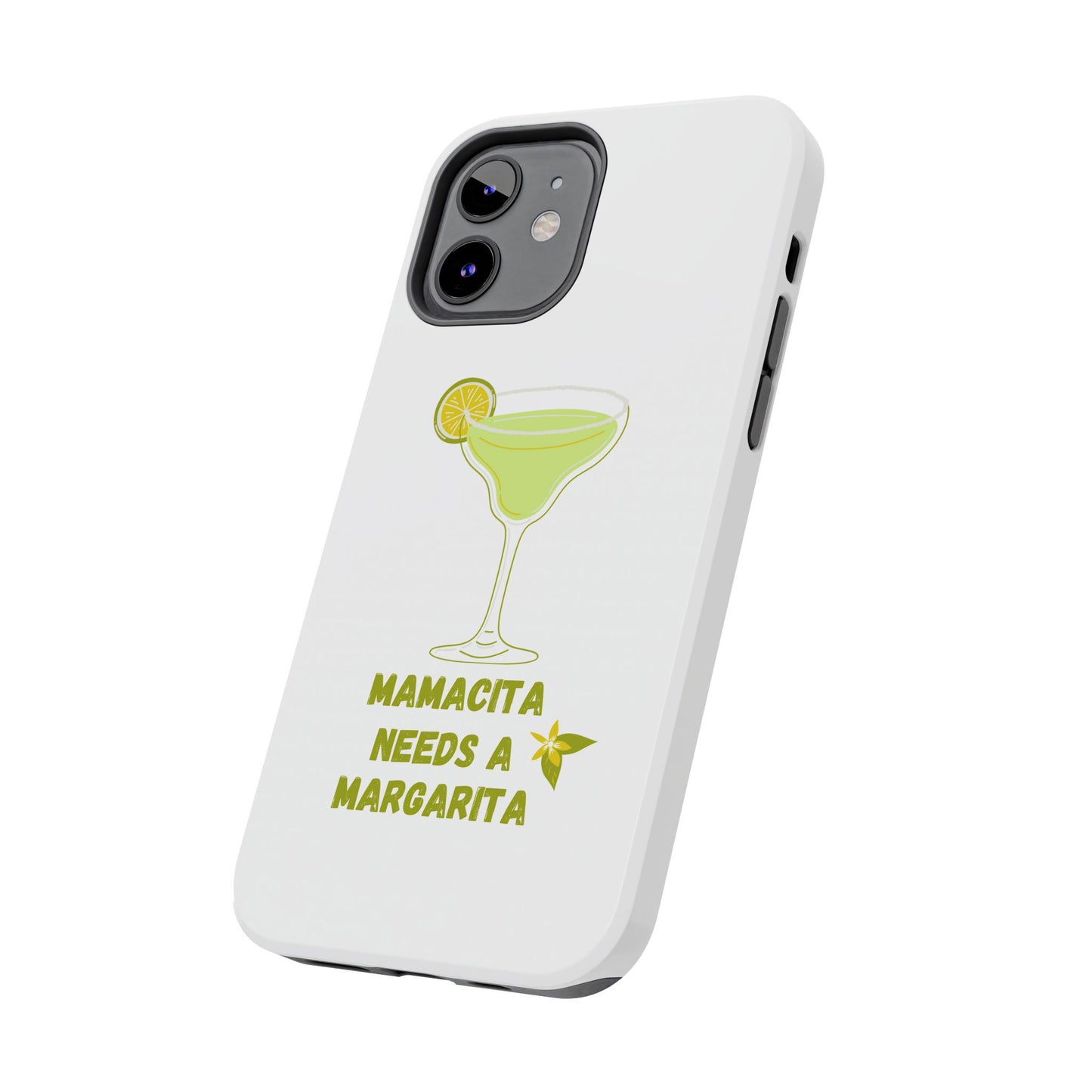 Mamacita Needs a Margarita - Tough iPhone Cases - Choose your Size