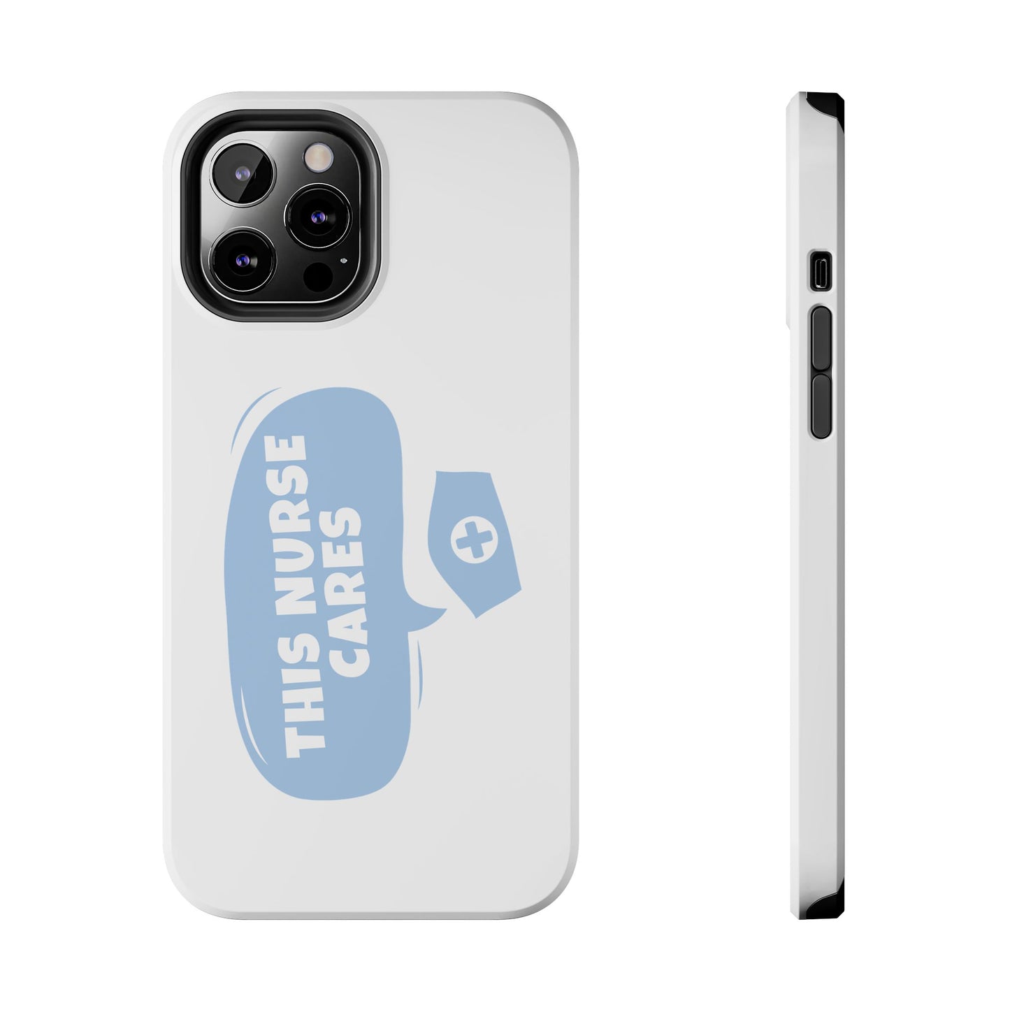 This Nurse Cares - Tough iPhone Cases - Choose your Size
