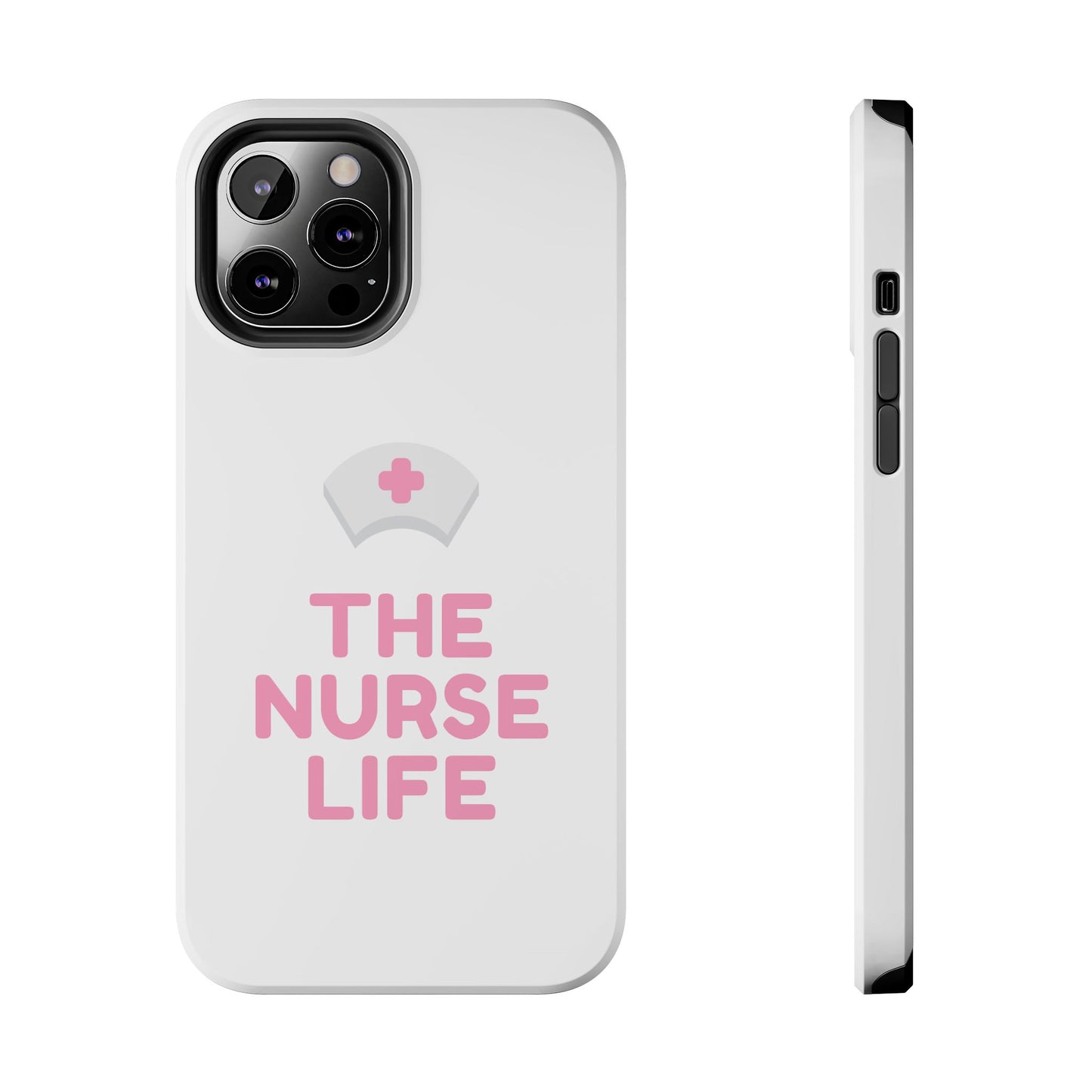 The Nurse Life - Tough iPhone Cases - Choose your Size