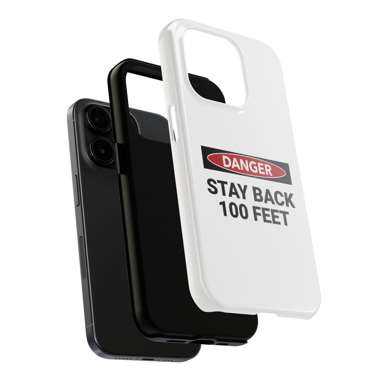 Danger Stay Back 100 Feet - Tough iPhone Cases - Choose your Size