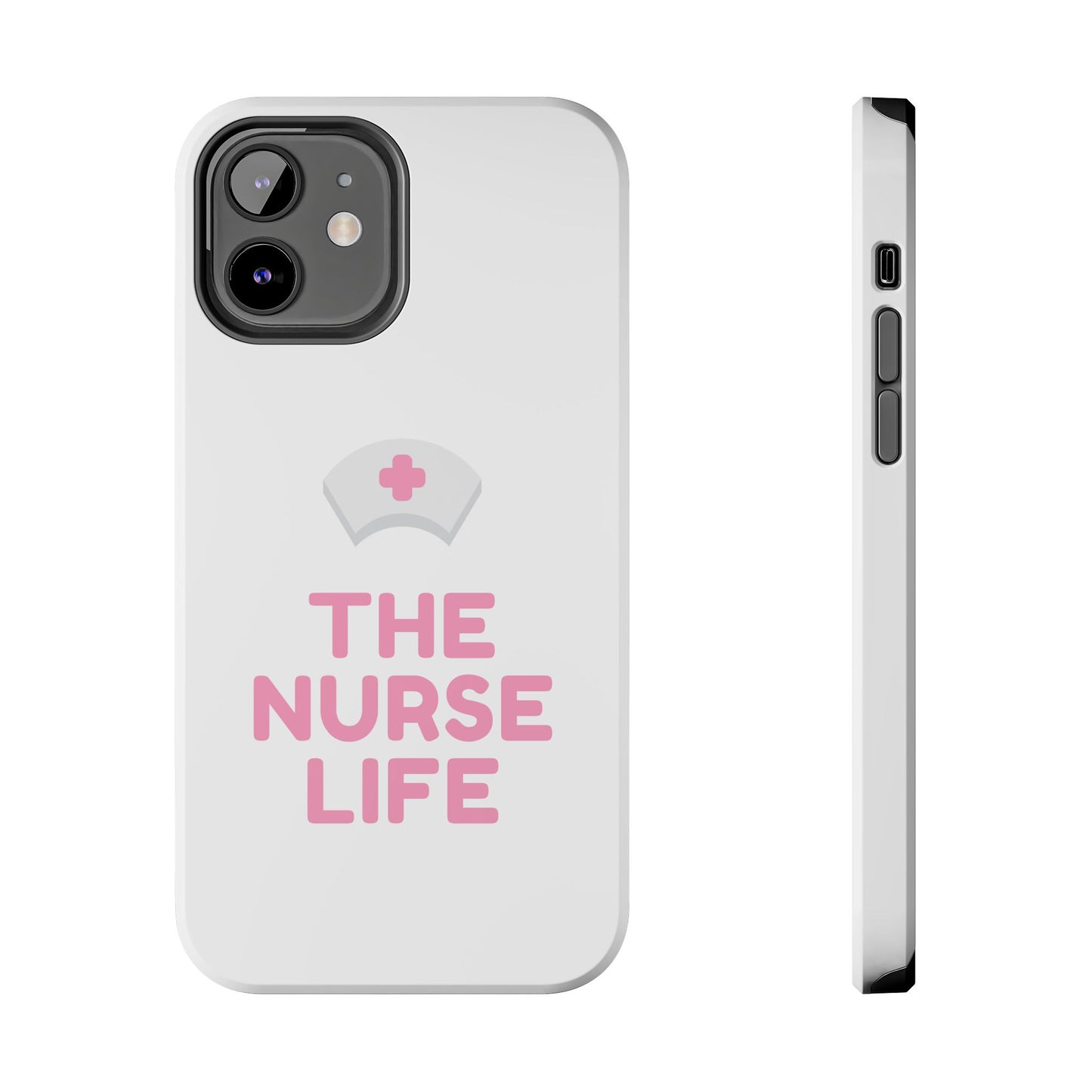 The Nurse Life - Tough iPhone Cases - Choose your Size