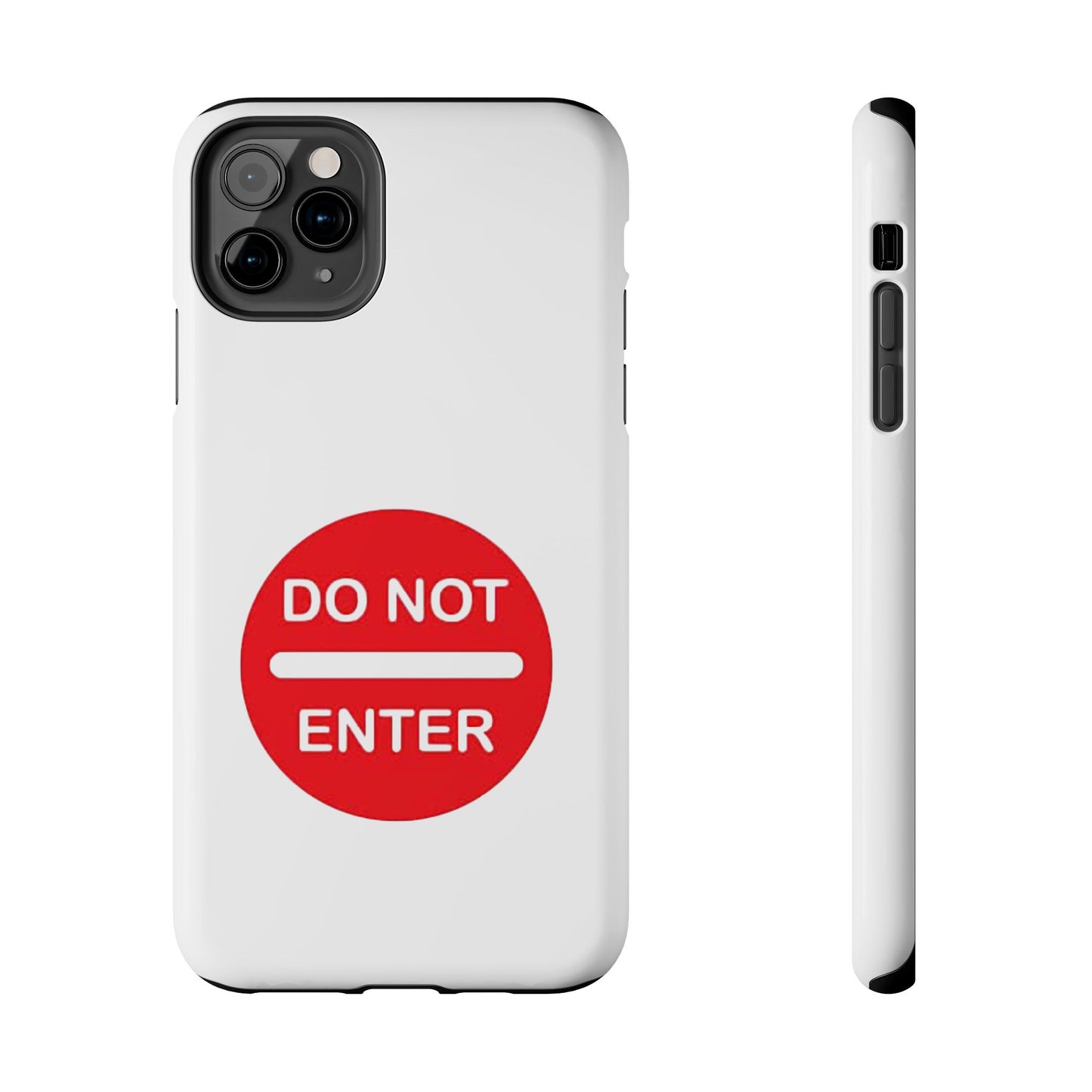 Do Not Enter - Tough iPhone Cases - Choose your Size