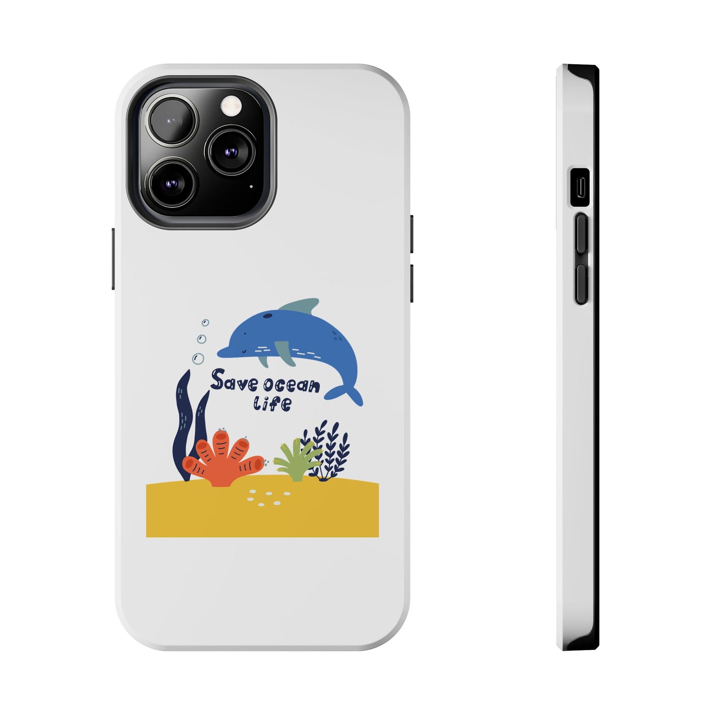 Save Ocean Life - Tough iPhone Cases - Choose your Size