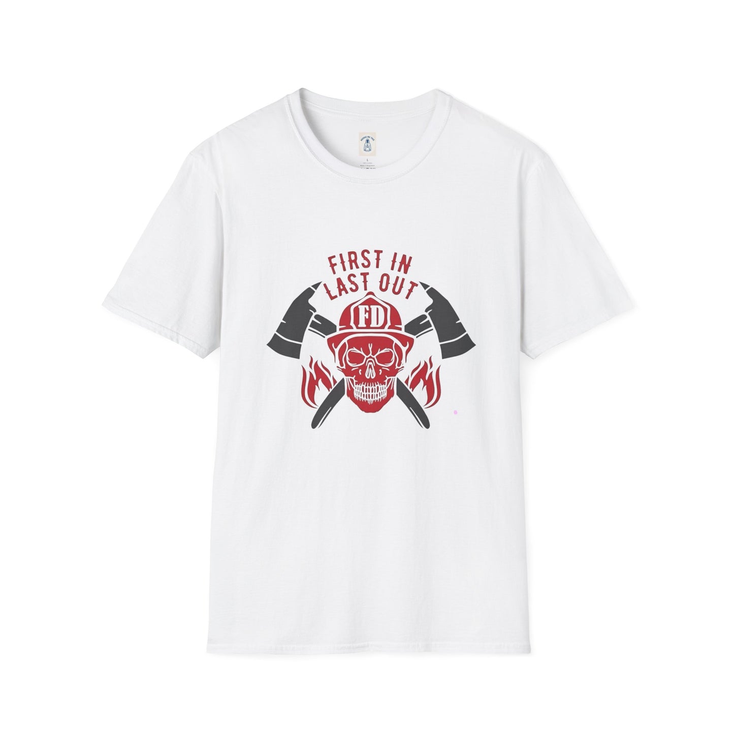 Firefighter First In Last Out - Unisex Softstyle T-Shirt