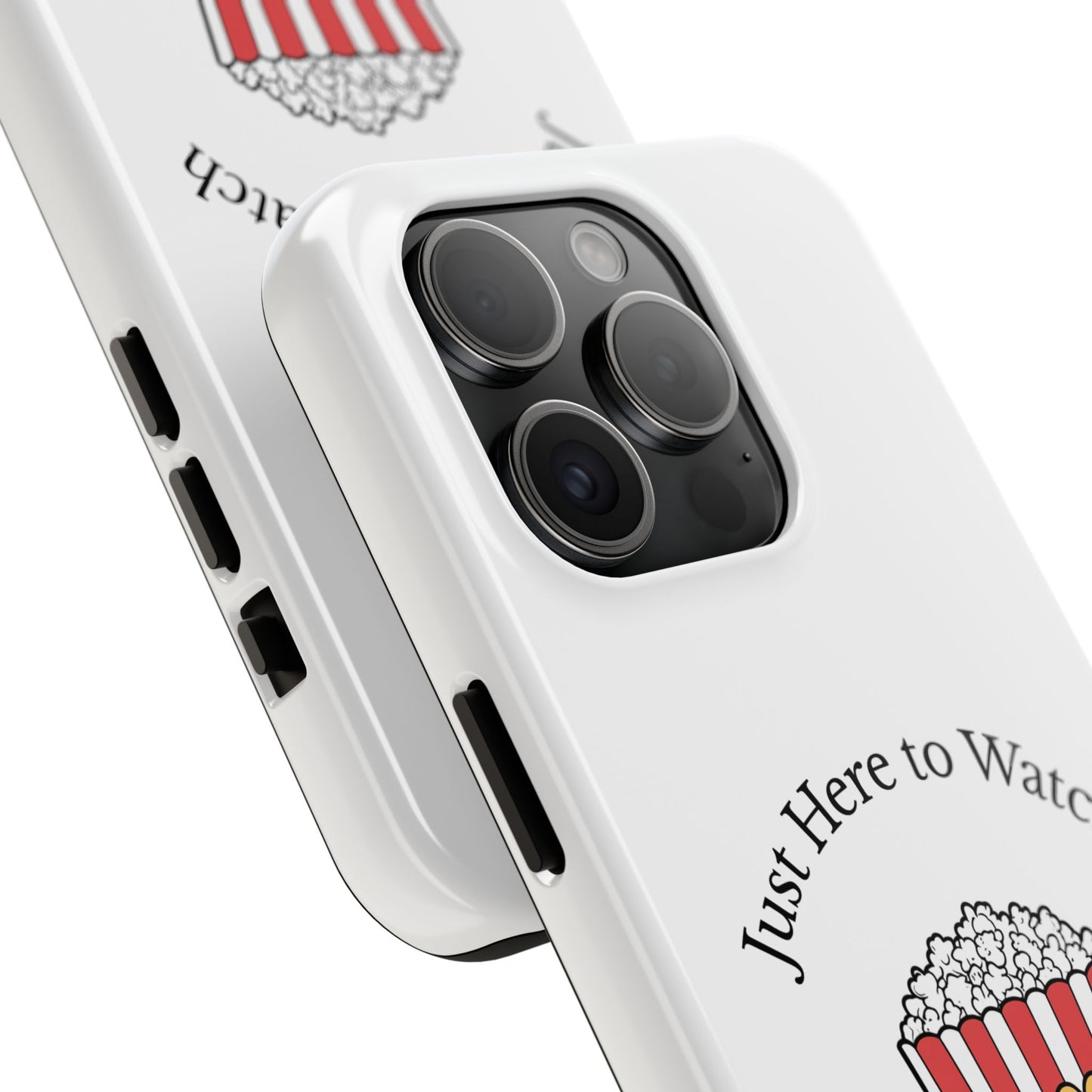 Just Here to Watch - Tough iPhone Cases - Choose your Size