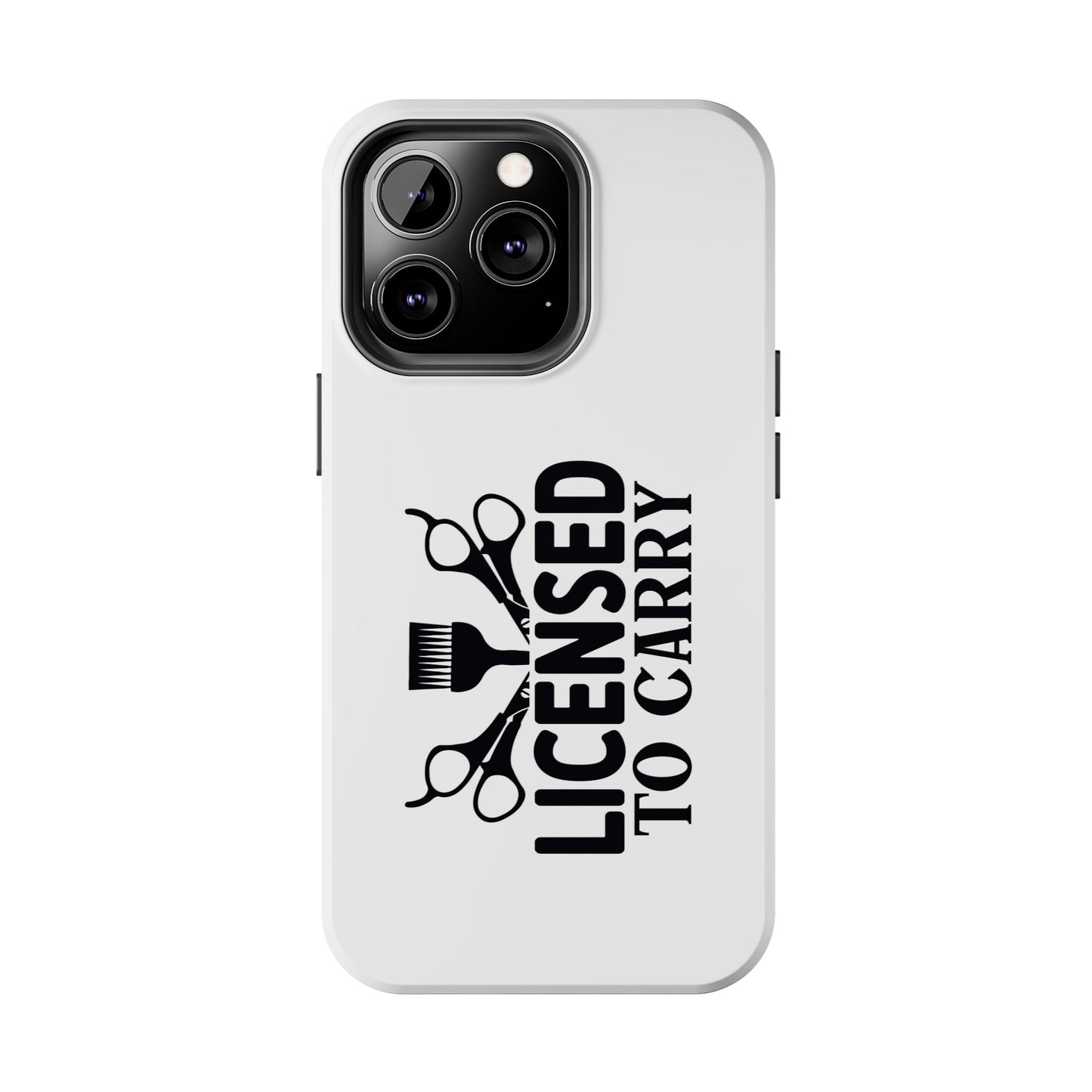 LICENSED TO CARRY - Tough iPhone Cases - Choose your Size