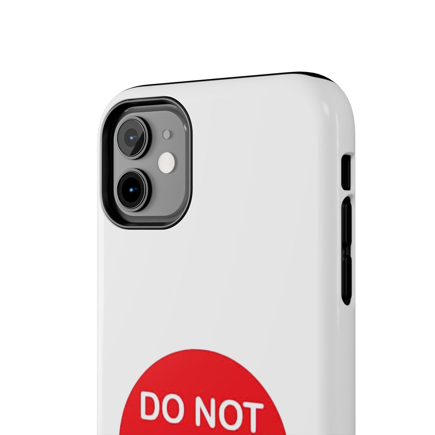 Do Not Enter - Tough iPhone Cases - Choose your Size