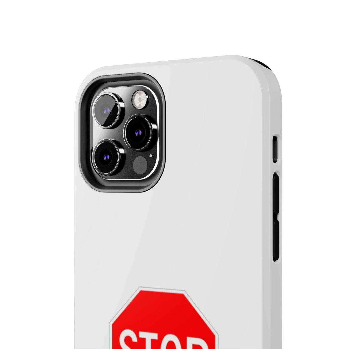 Stop Sign - Tough iPhone Cases - Choose your Size