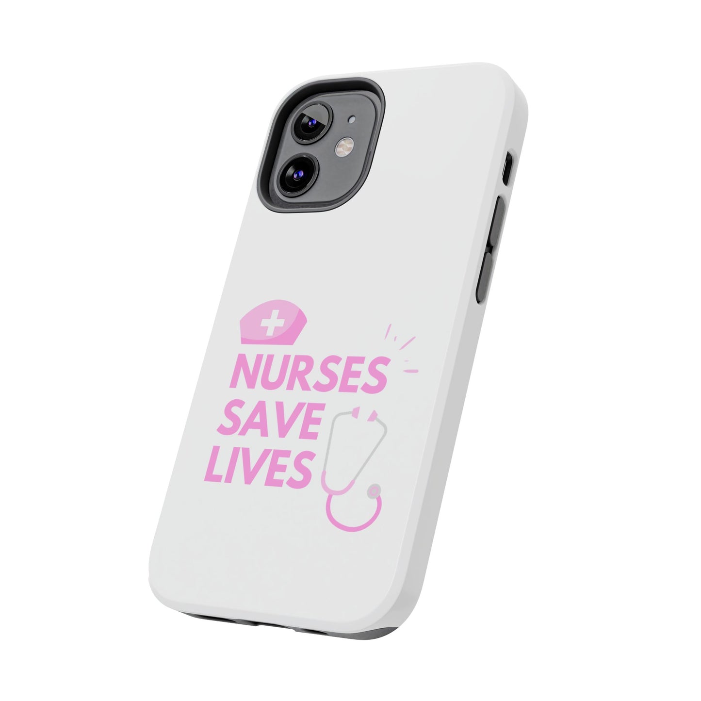 Nurses Save Lives - Tough iPhone Cases - Choose your Size