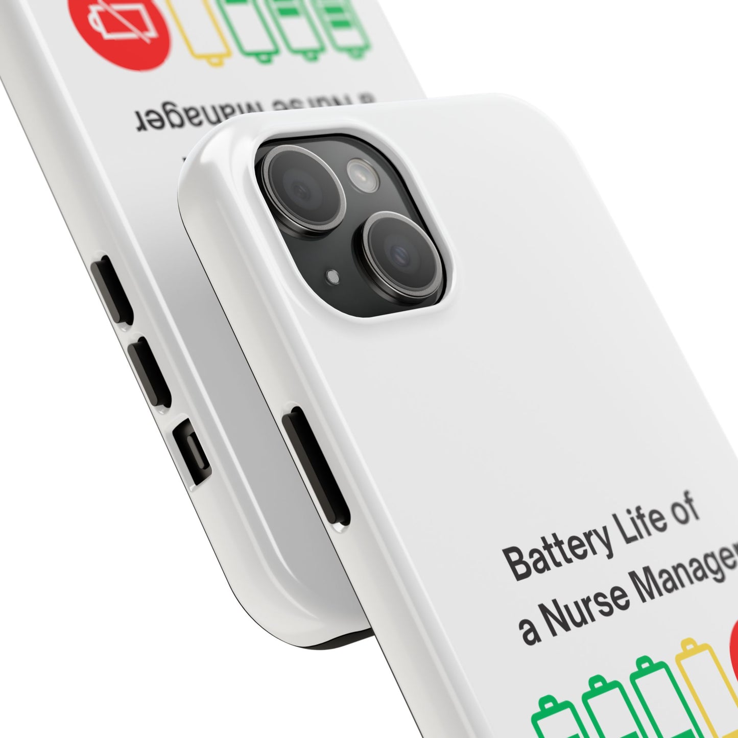 Battery Life of a Nurse Manager - tough iPhone Cases - Choose your Size
