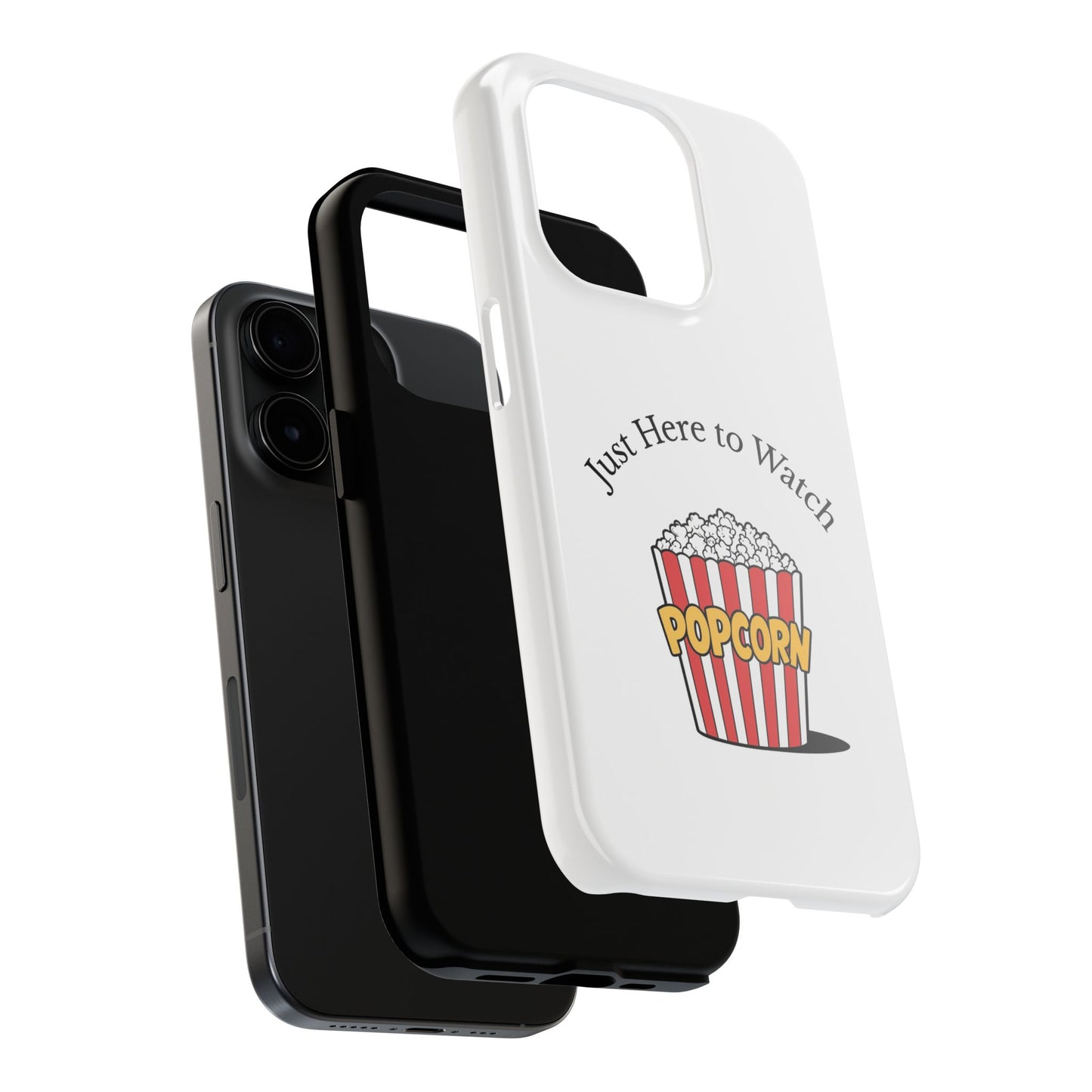 Just Here to Watch - Tough iPhone Cases - Choose your Size