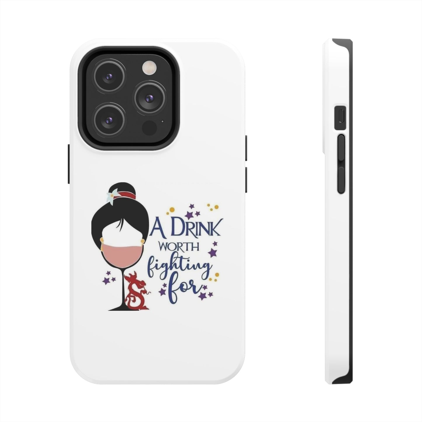 A Drink Worth Fighting For - Tough iPhone Cases - Choose your Size