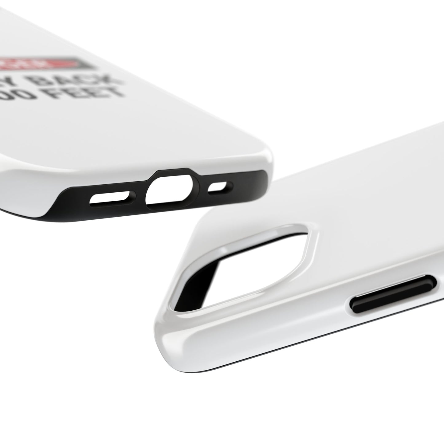 Danger Stay Back 100 Feet - Tough iPhone Cases - Choose your Size