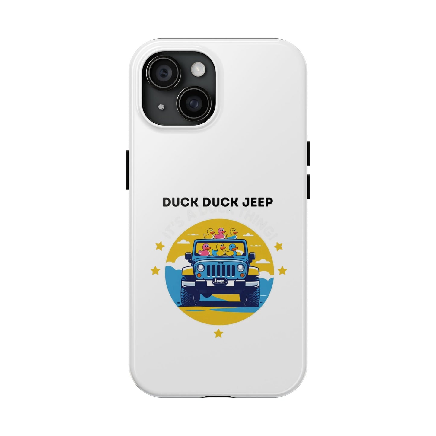 Duck Duck Jeep - Tough iPhone Cases - Choose your Size
