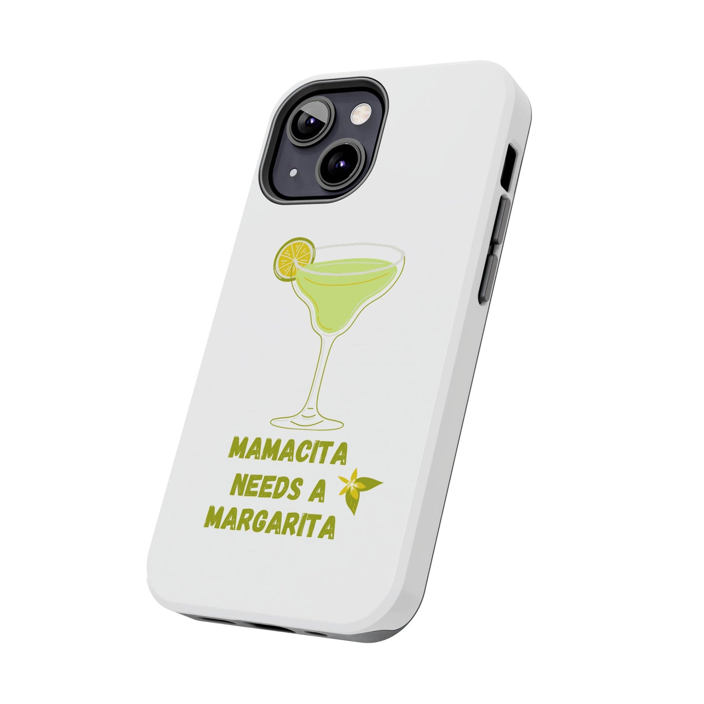 Mamacita Needs a Margarita - Tough iPhone Cases - Choose your Size
