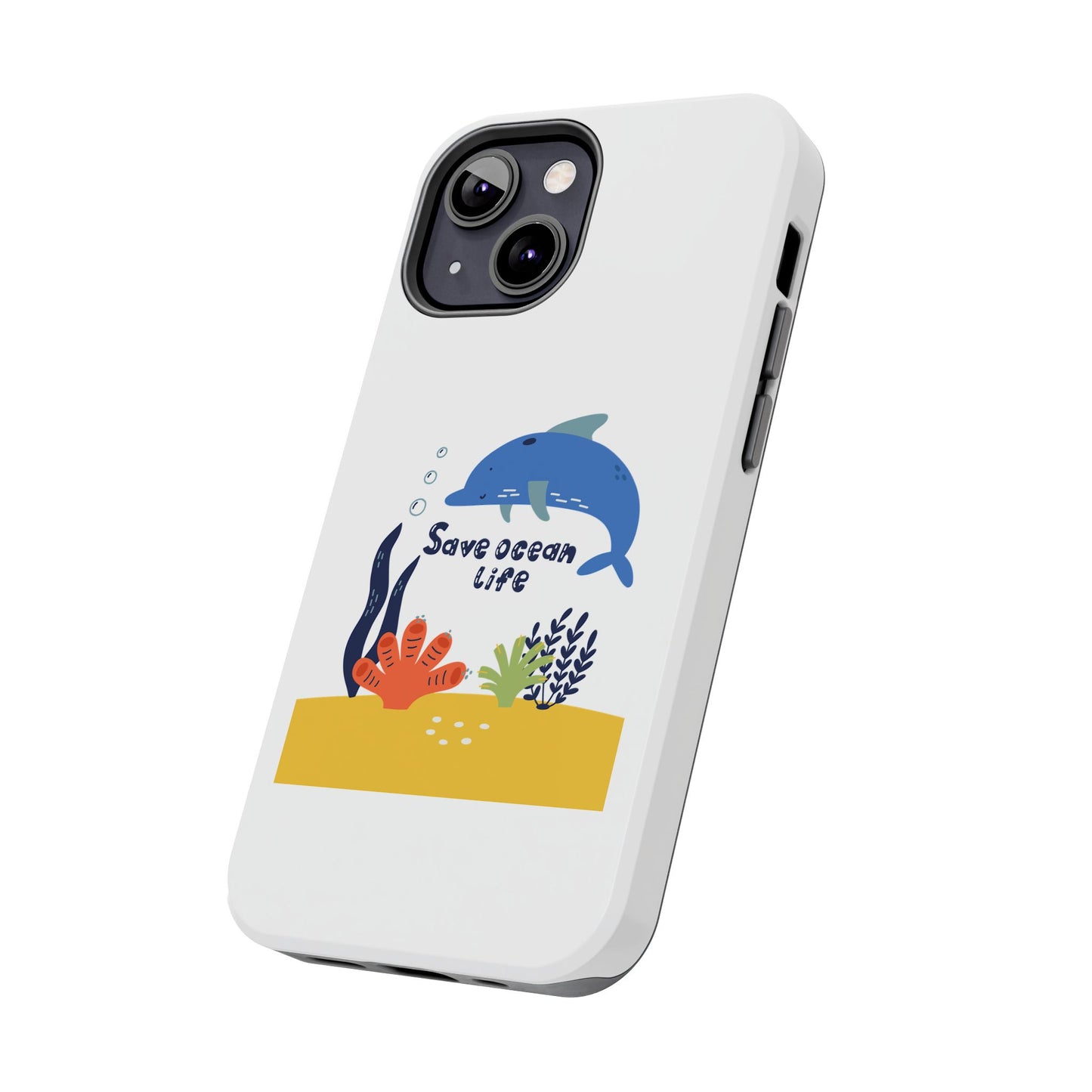 Save Ocean Life - Tough iPhone Cases - Choose your Size