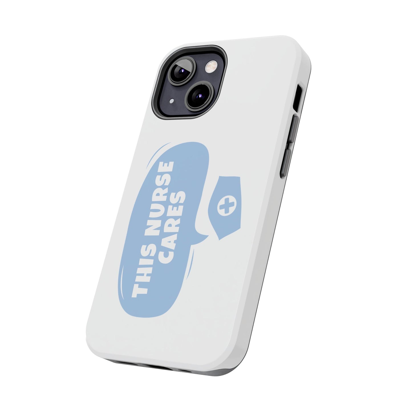 This Nurse Cares - Tough iPhone Cases - Choose your Size
