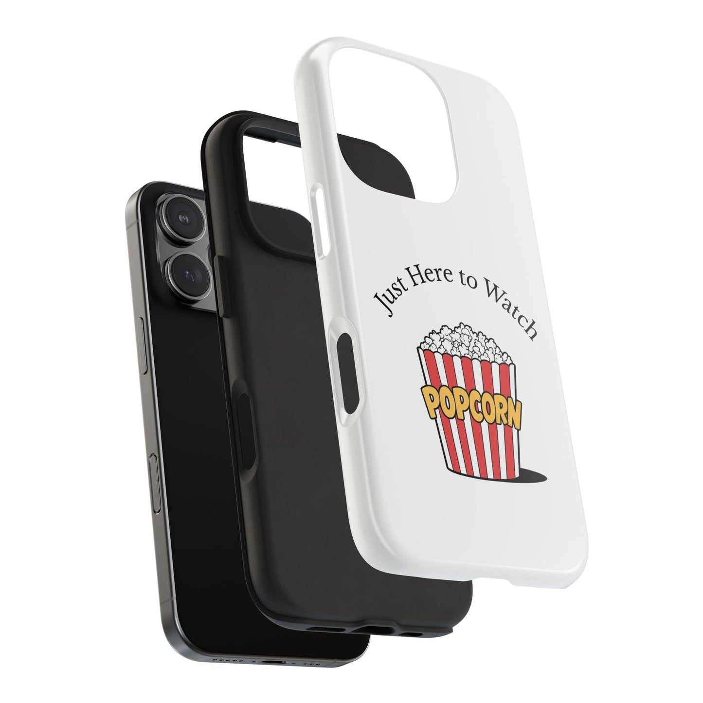 Just Here to Watch - Tough iPhone Cases - Choose your Size