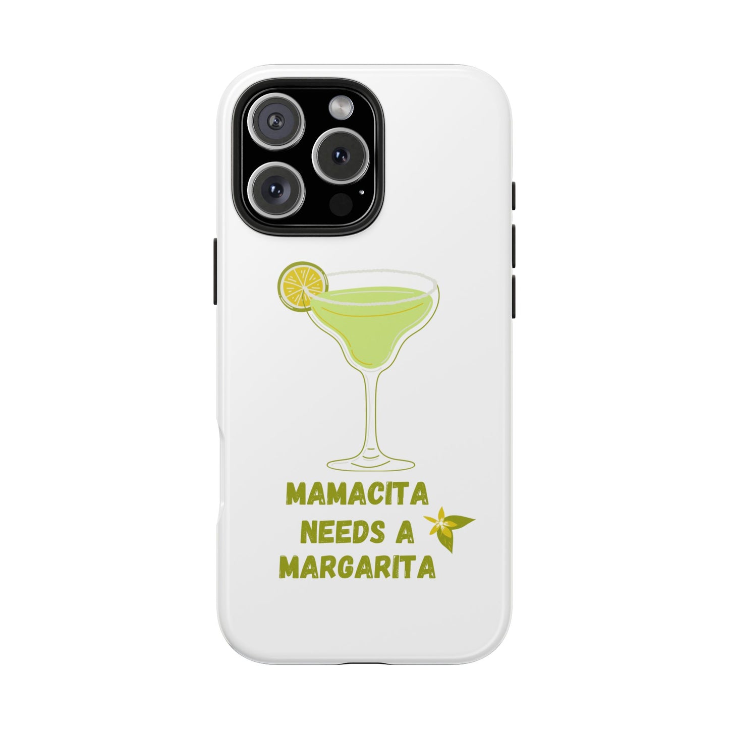 Mamacita Needs a Margarita - Tough iPhone Cases - Choose your Size