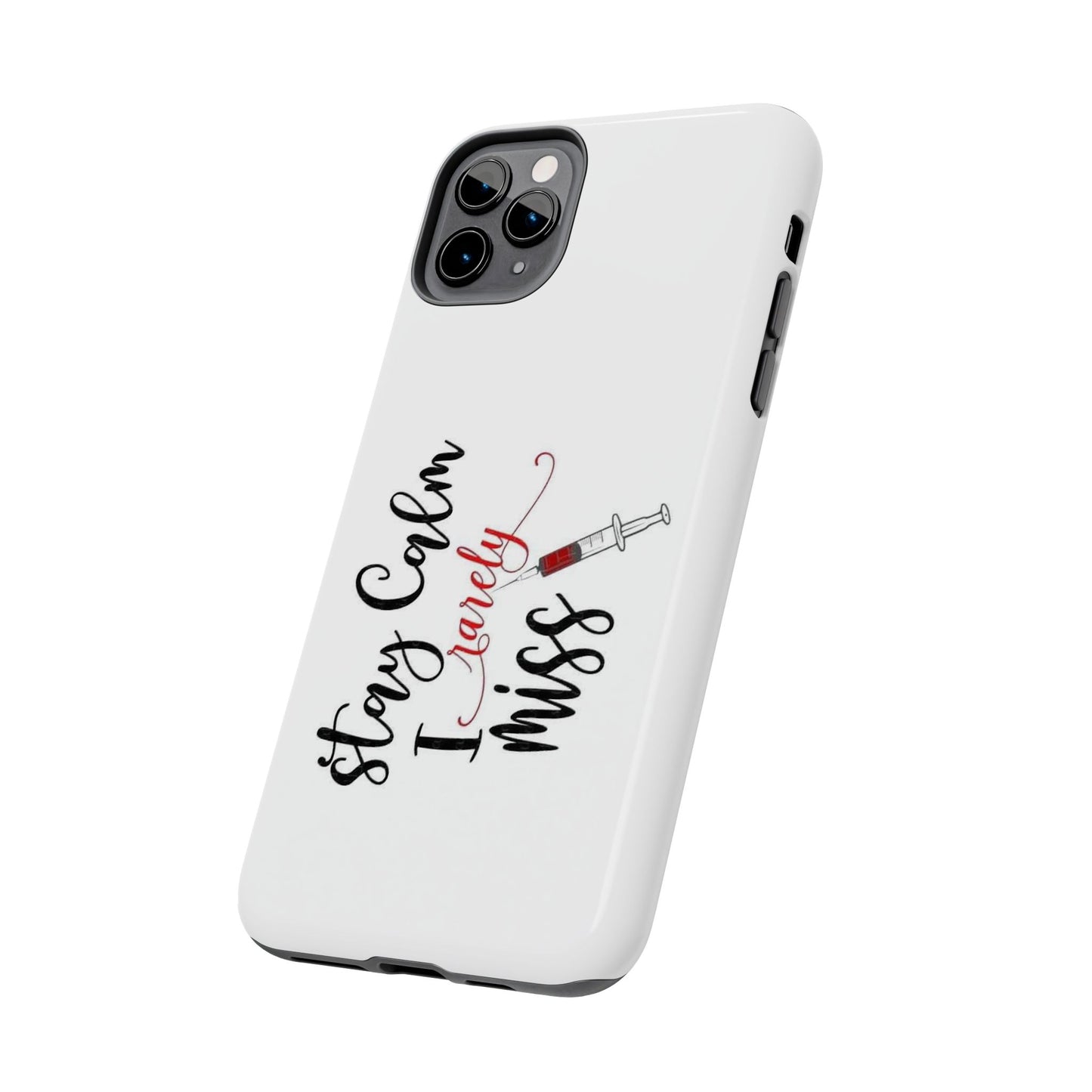 Stay Calm I Rarely Miss - Tough iPhone Cases - Choose your Size