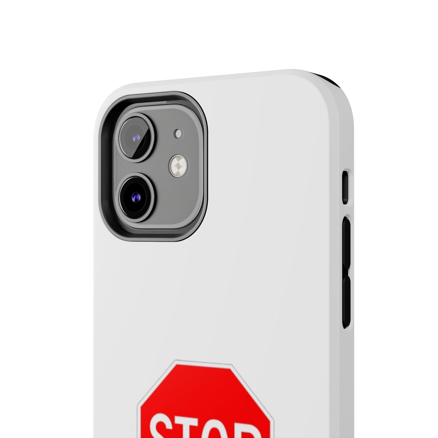 Stop Sign - Tough iPhone Cases - Choose your Size