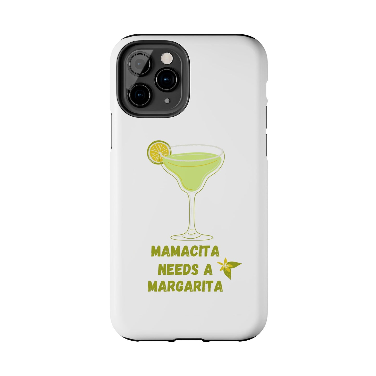 Mamacita Needs a Margarita - Tough iPhone Cases - Choose your Size