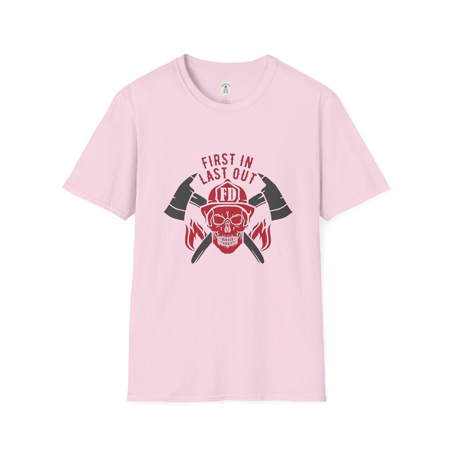 Firefighter First In Last Out - Unisex Softstyle T-Shirt