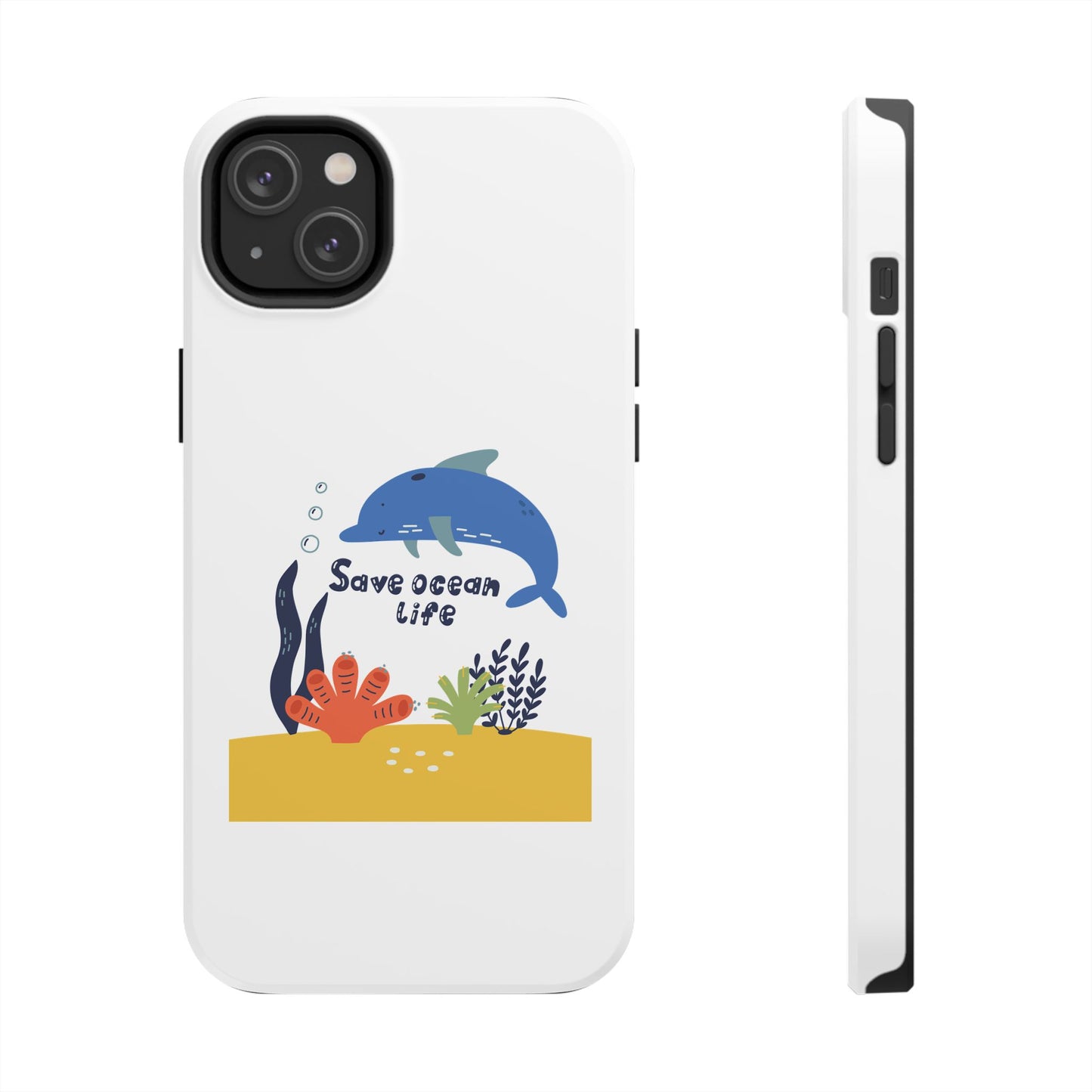 Save Ocean Life - Tough iPhone Cases - Choose your Size