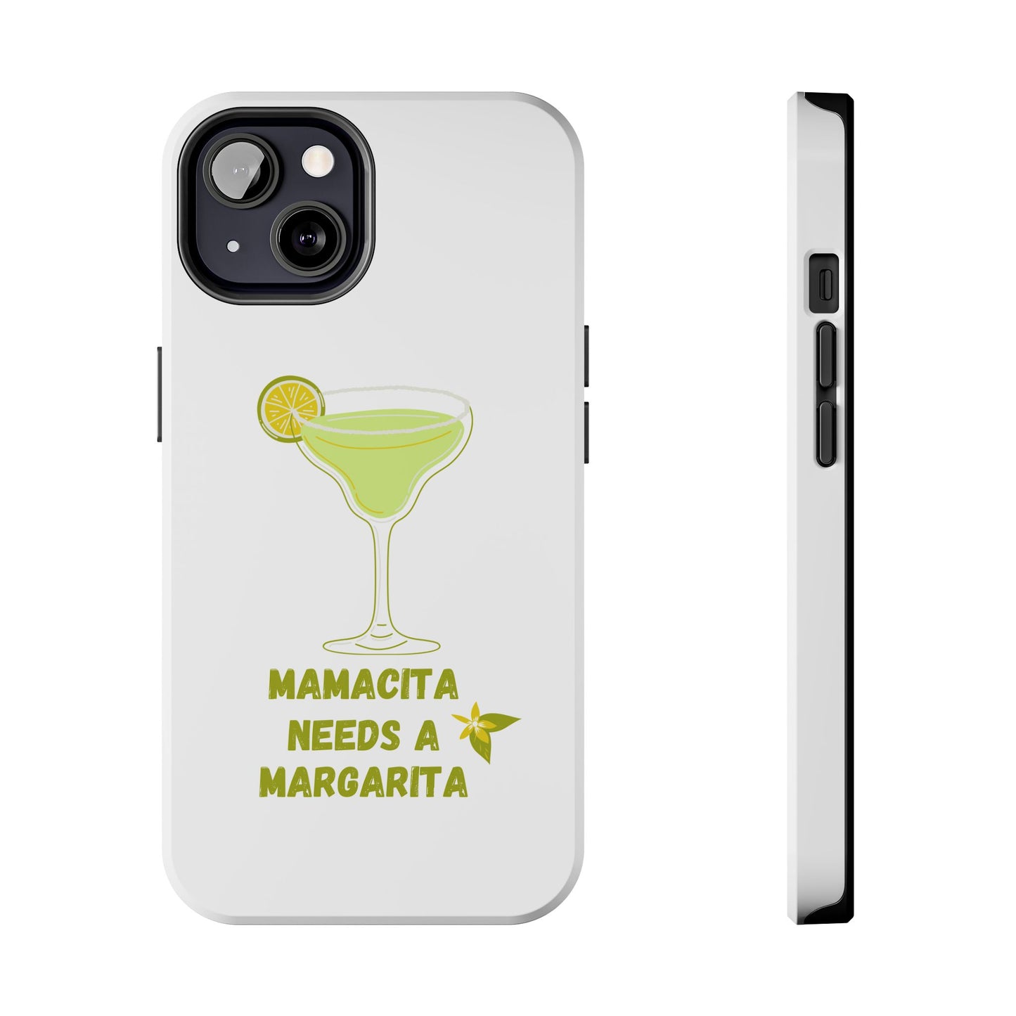Mamacita Needs a Margarita - Tough iPhone Cases - Choose your Size