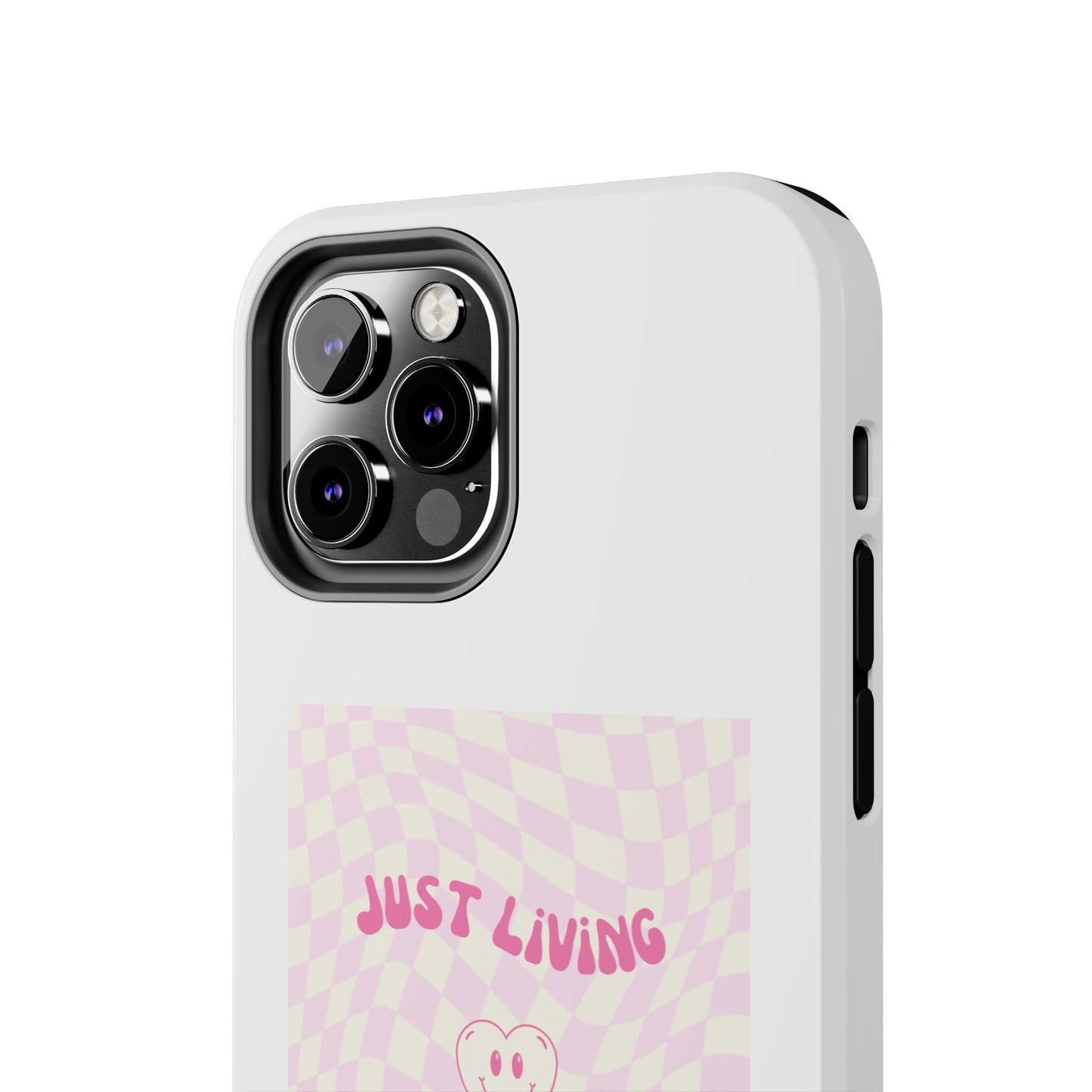 Just Living My Best Life - Tough iPhone Cases - Choose your Size