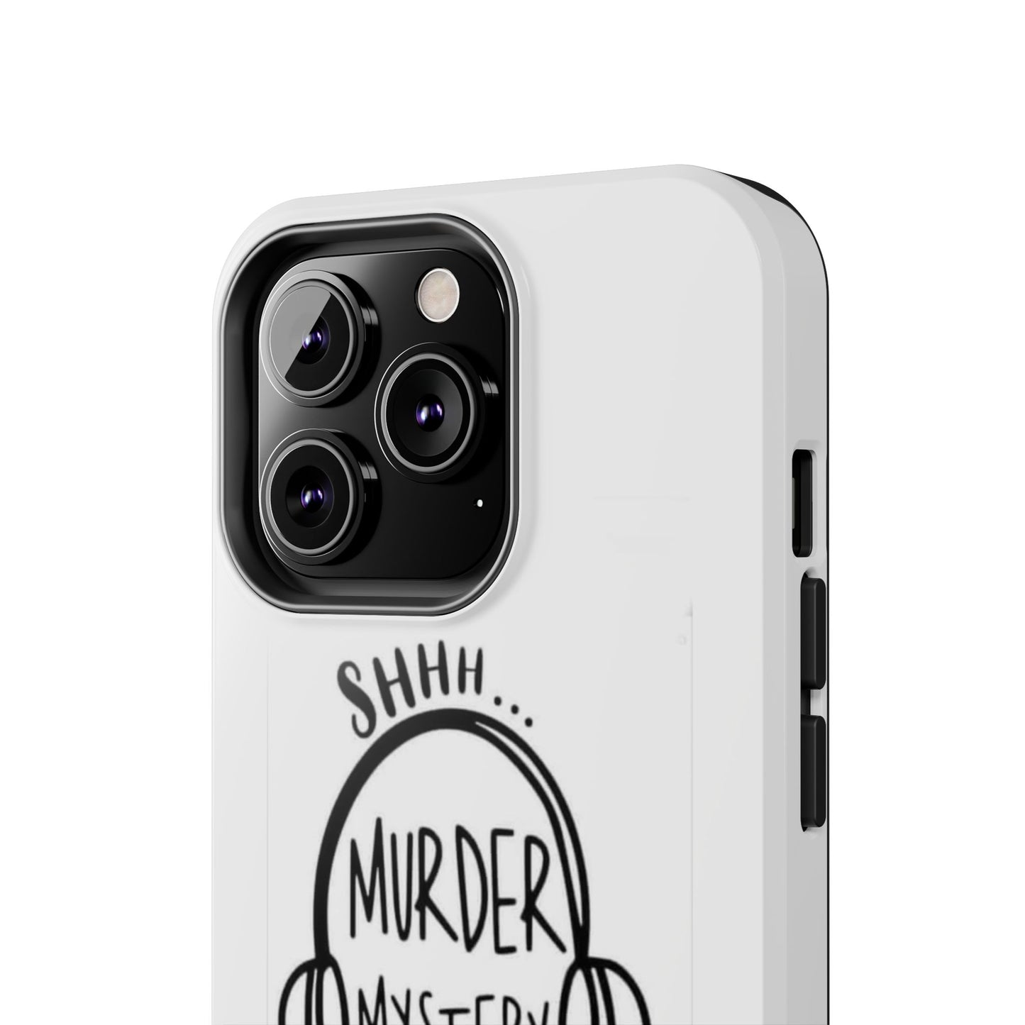 Shhh Murder Mystery Podcast in Progress… - Tough iPhone Cases - Choose your Size