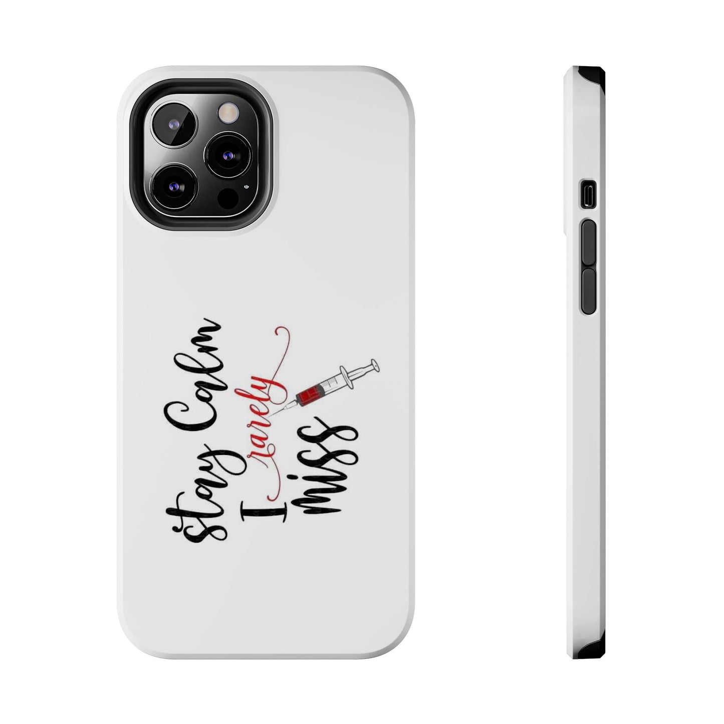 Stay Calm I Rarely Miss - Tough iPhone Cases - Choose your Size