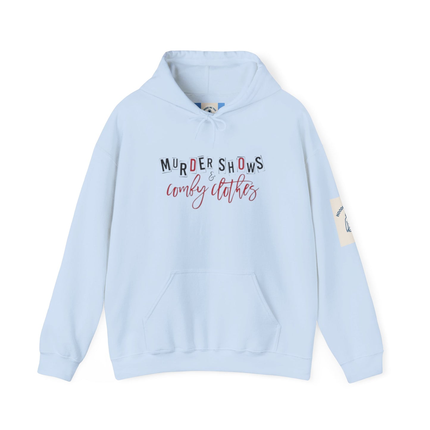 MURDER SHOWS & comfy clothes Hoodie- Unisex Heavy Blend™ Hooded Sweatshirt