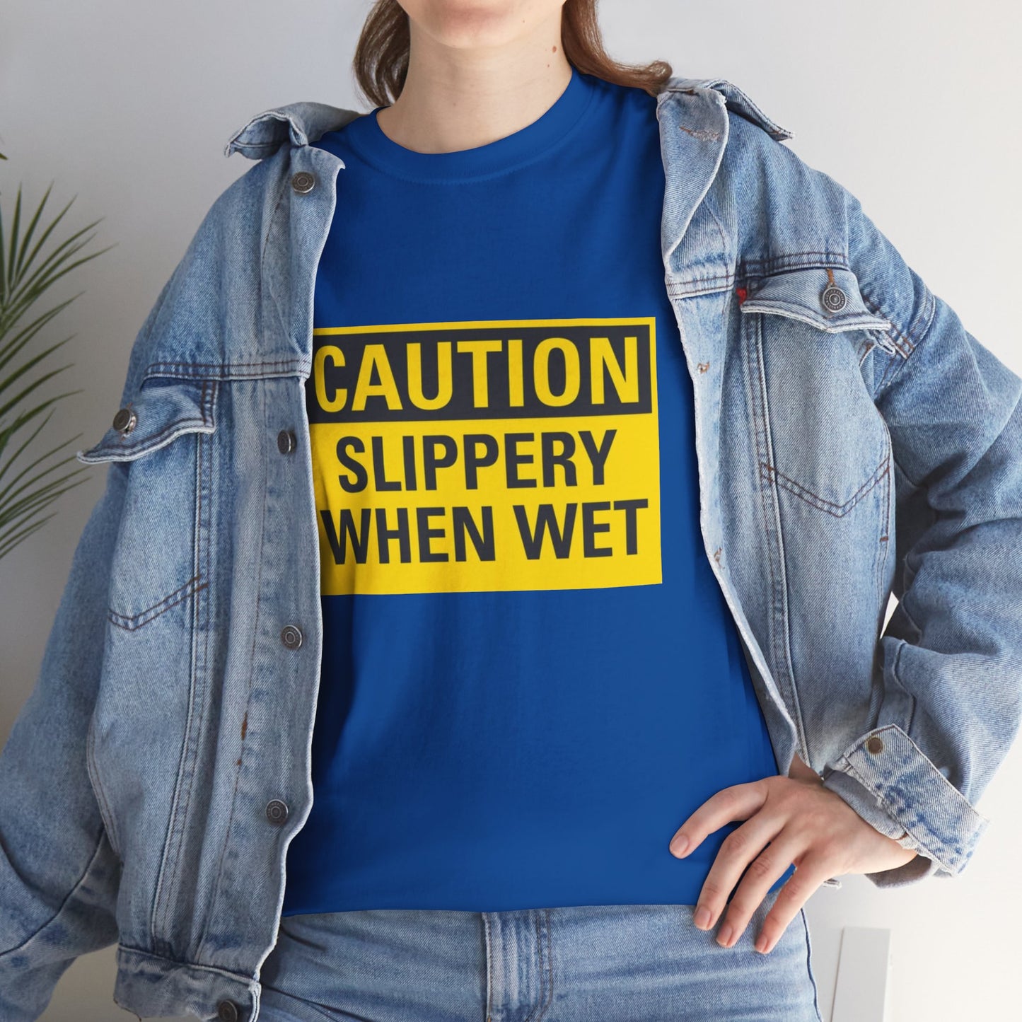 Caution Slippery When Wet - Unisex Heavy Cotton Tee