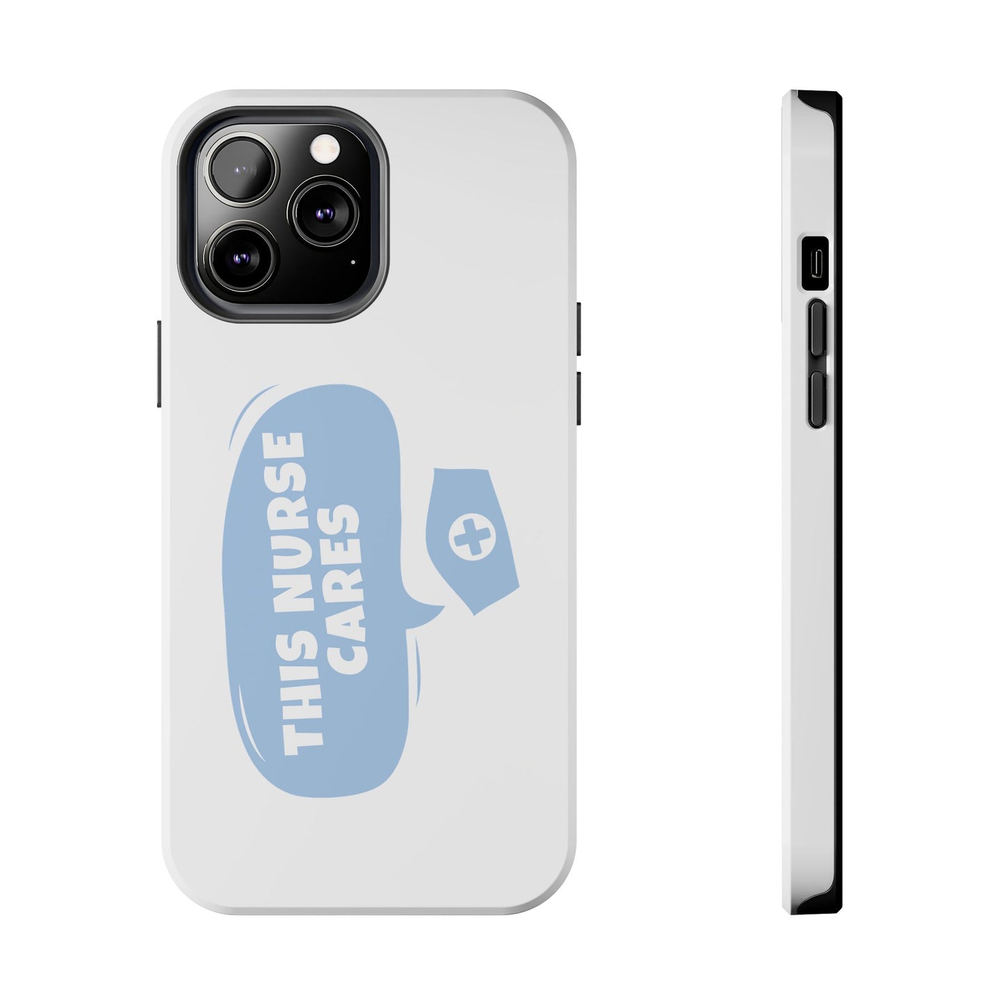 This Nurse Cares - Tough iPhone Cases - Choose your Size